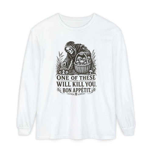 Comfort Colors Grim Reaper Harvest Long Sleeve Tee – "One of These Will Kill You. Bon Appétit."