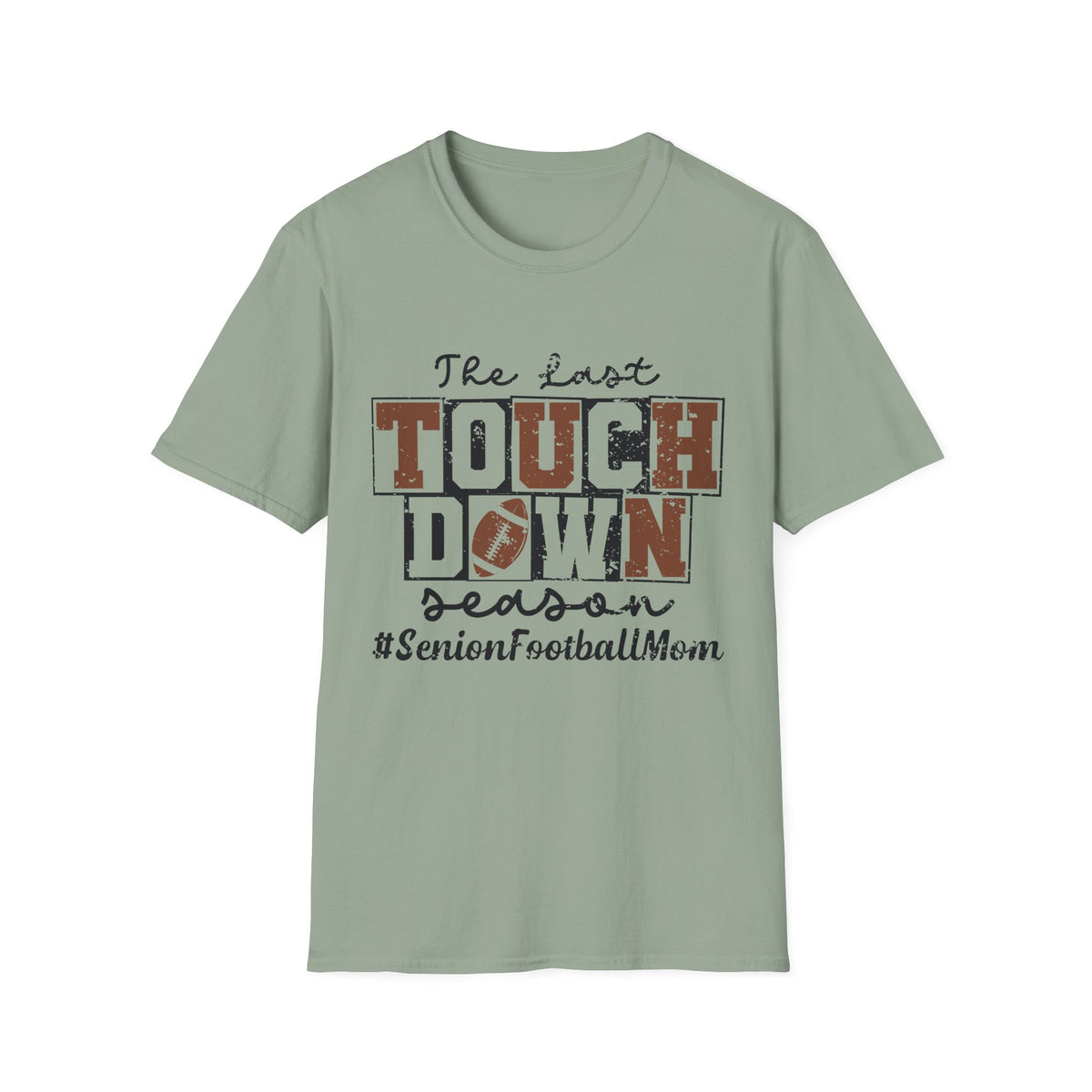 The Last Touchdown T-Shirt | Football Senior Mom Shirt Personalized