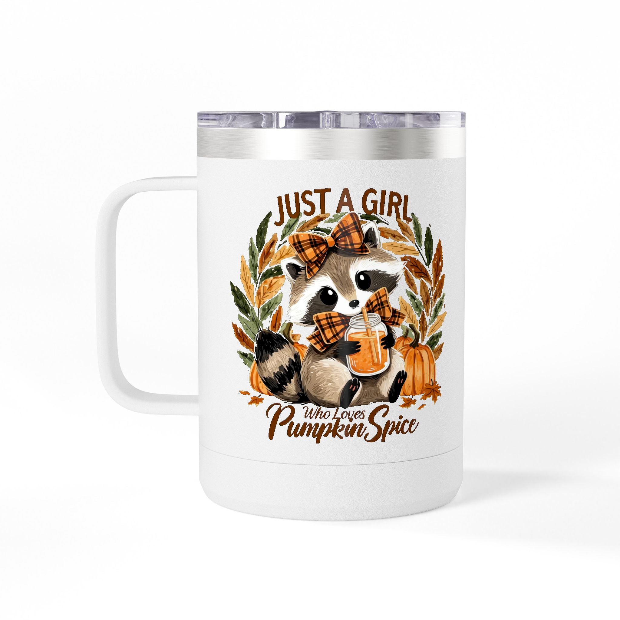 15oz Tumbler Mug — "Just a Girl Who Loves Pumpkin Spice" Autumn Raccoon Travel Cup
