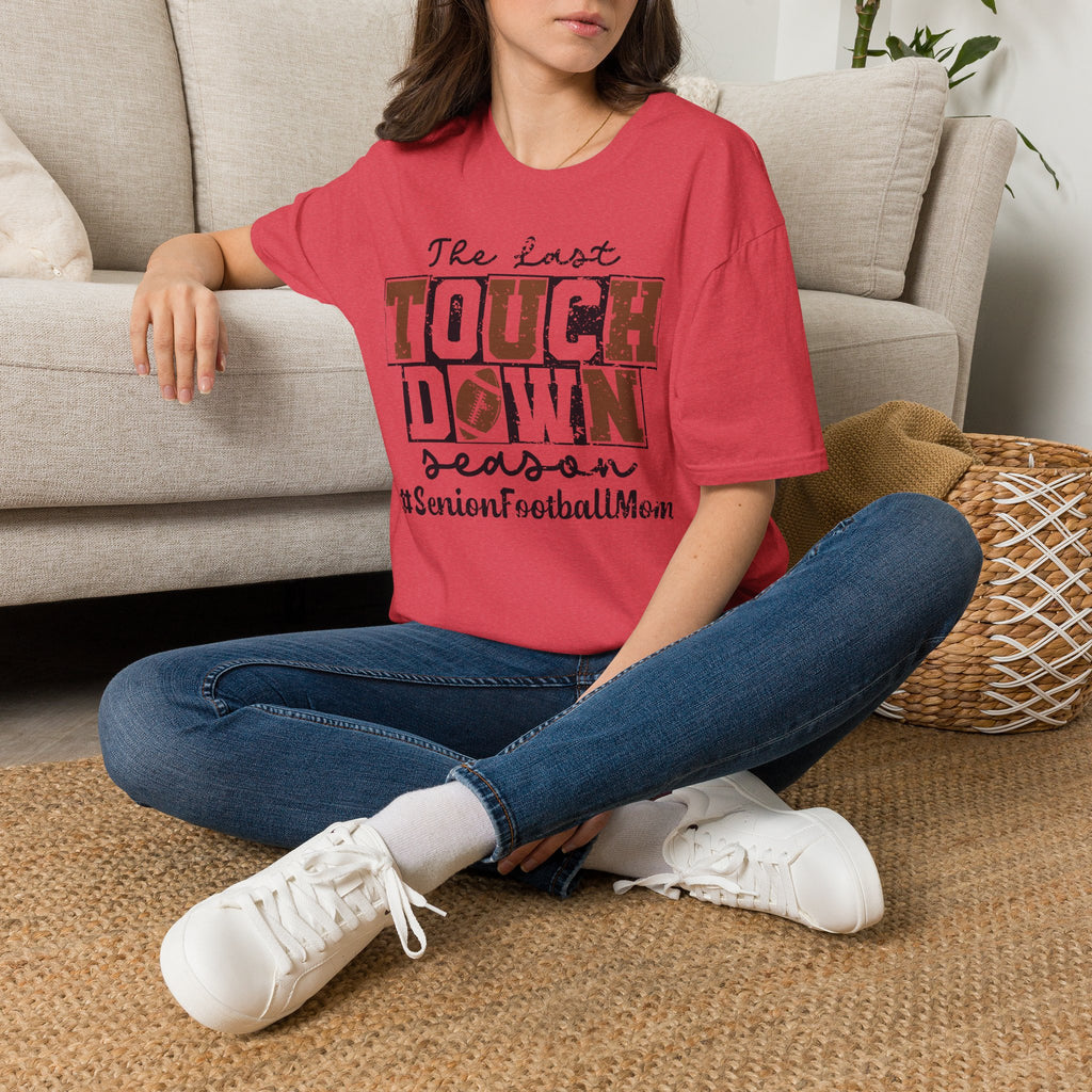The Last Touchdown Football Mom T-Shirt