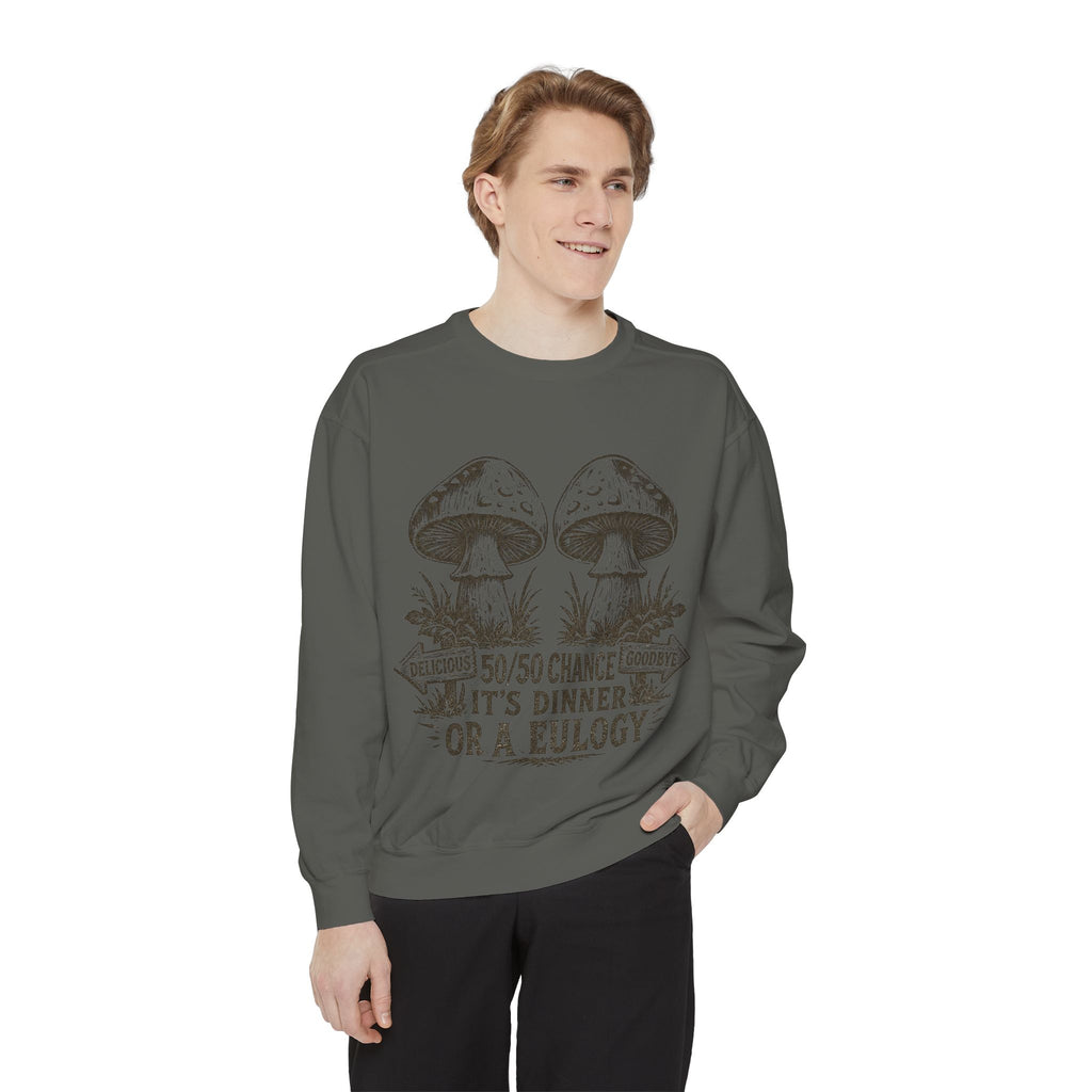 Comfort Colors Mushroom Graphic Sweatshirt — “It’s Dinner or a Eulogy” Vintage Botanical Crewneck