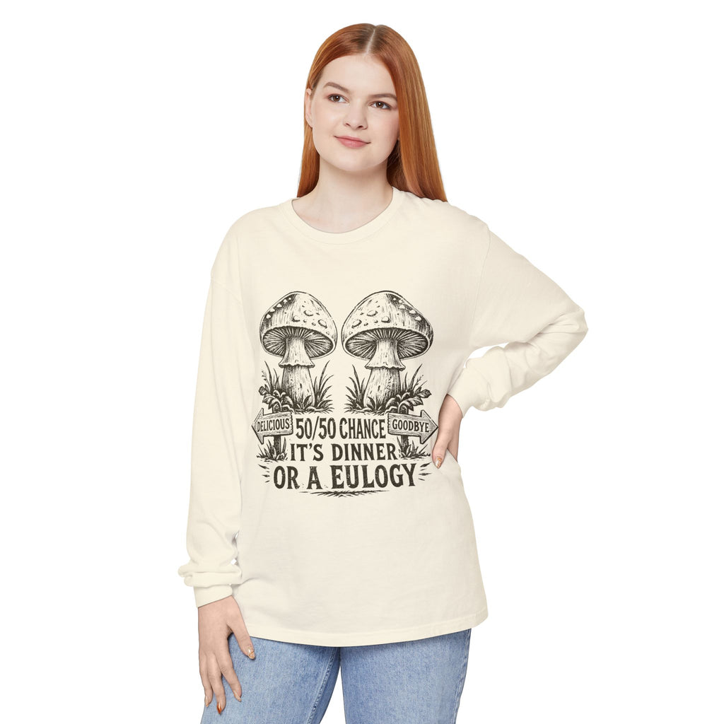 Comfort Colors Long Sleeve T-Shirt – Retro Mushroom Graphic “50/50 Chance It’s Dinner or a Eulogy”
