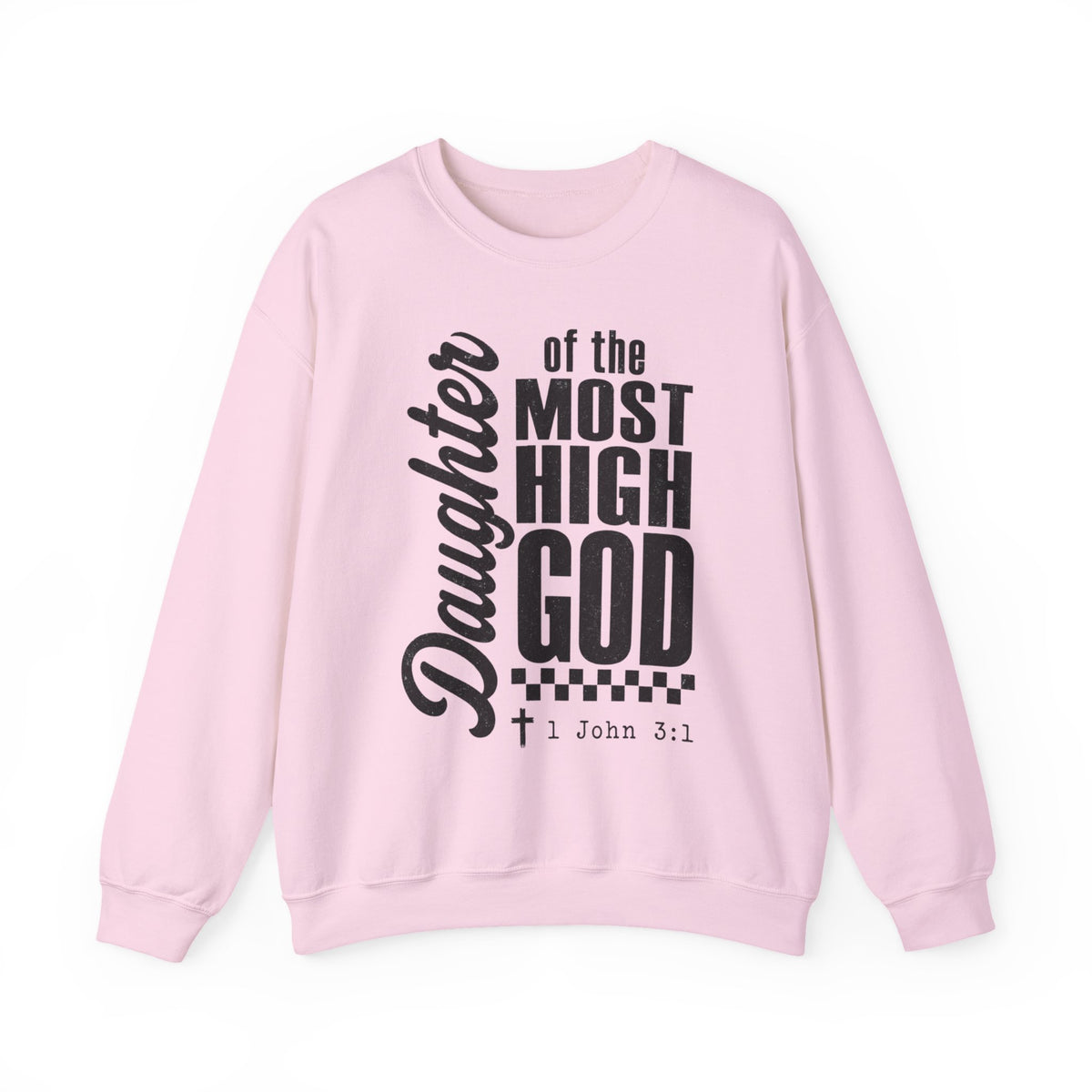Daughter of the Most High God Sweatshirt