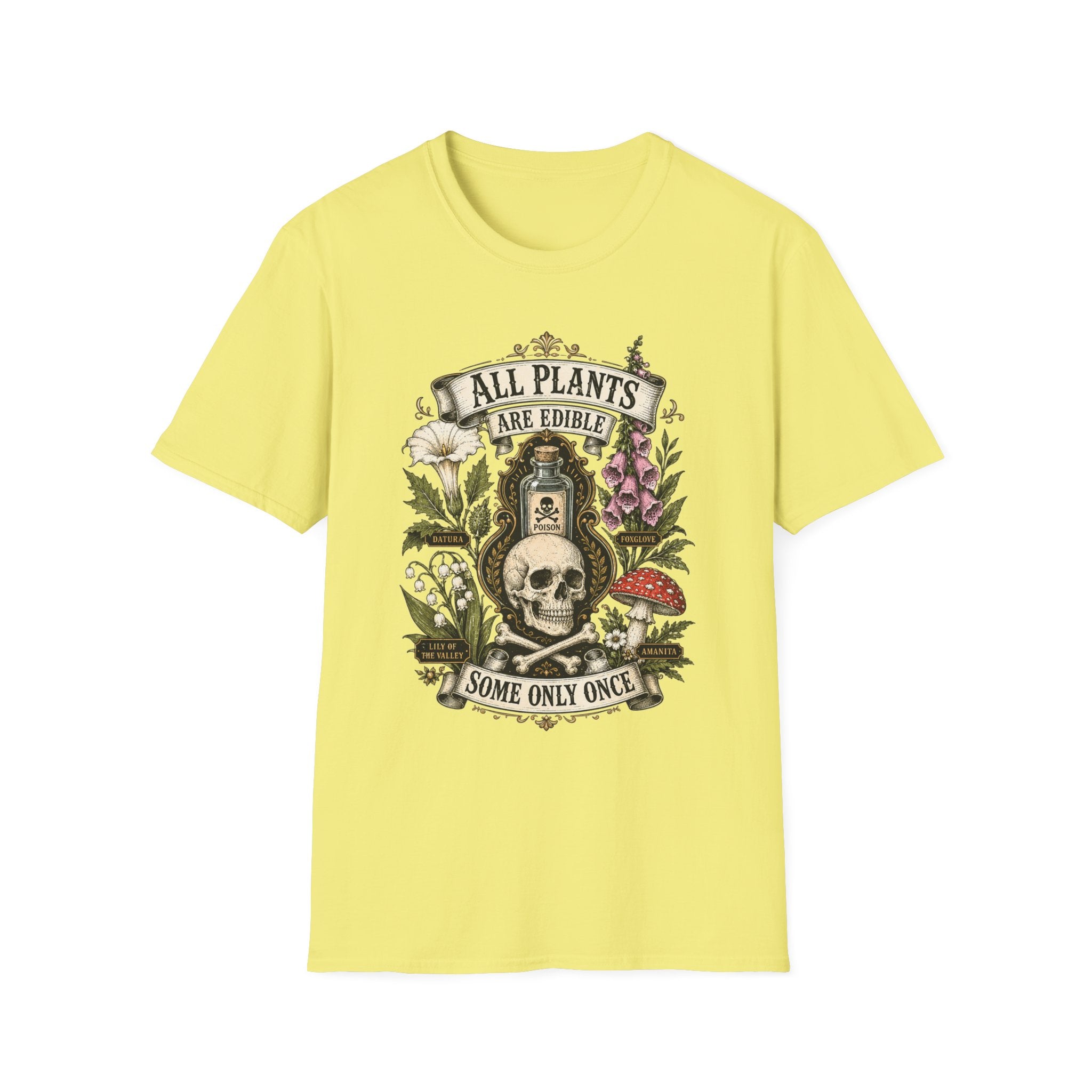 T-Shirt — "All Plants Are Edible (Some Only Once)" Botanical Skull Graphic Tee