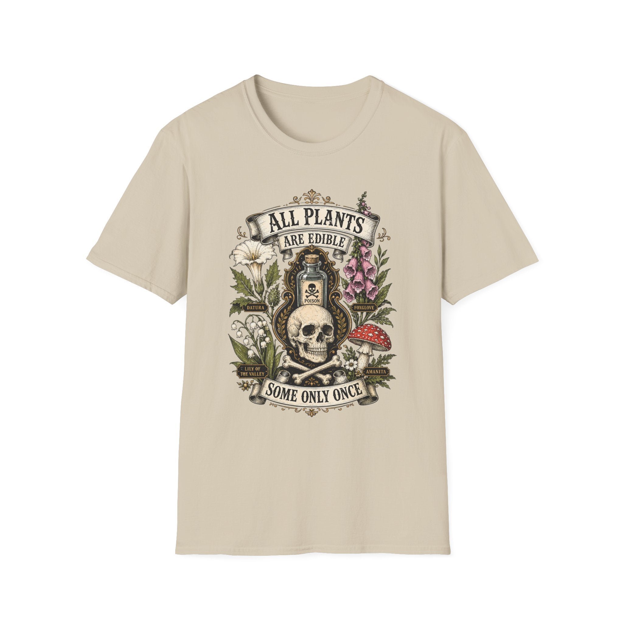 T-Shirt — "All Plants Are Edible (Some Only Once)" Botanical Skull Graphic Tee