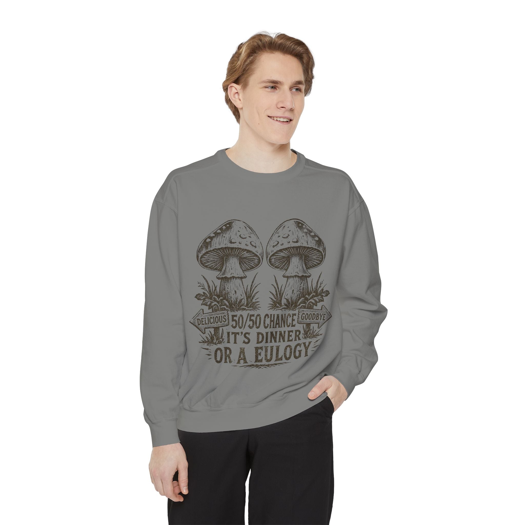 Comfort Colors Mushroom Graphic Sweatshirt — “It’s Dinner or a Eulogy” Vintage Botanical Crewneck