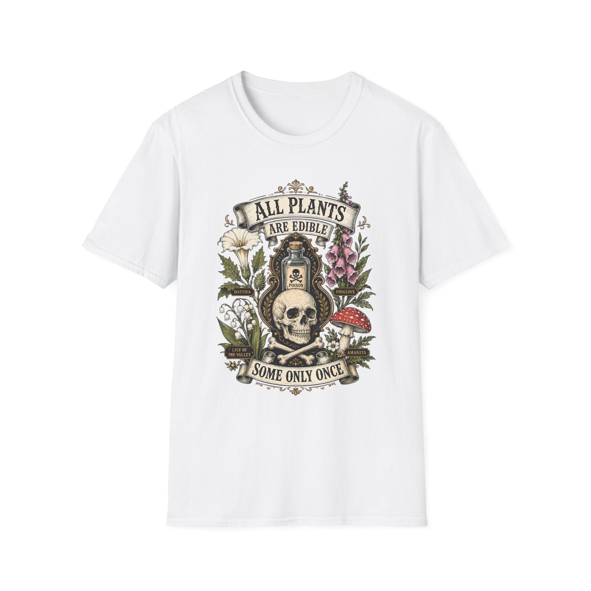 T-Shirt — "All Plants Are Edible (Some Only Once)" Botanical Skull Graphic Tee