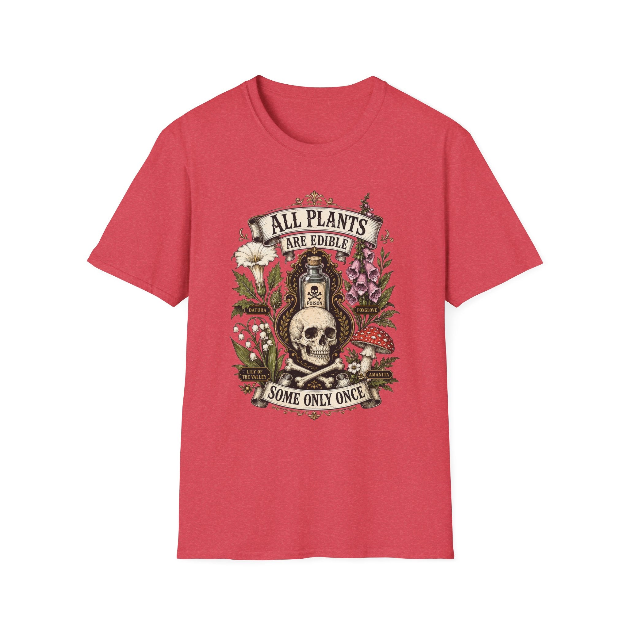 T-Shirt — "All Plants Are Edible (Some Only Once)" Botanical Skull Graphic Tee