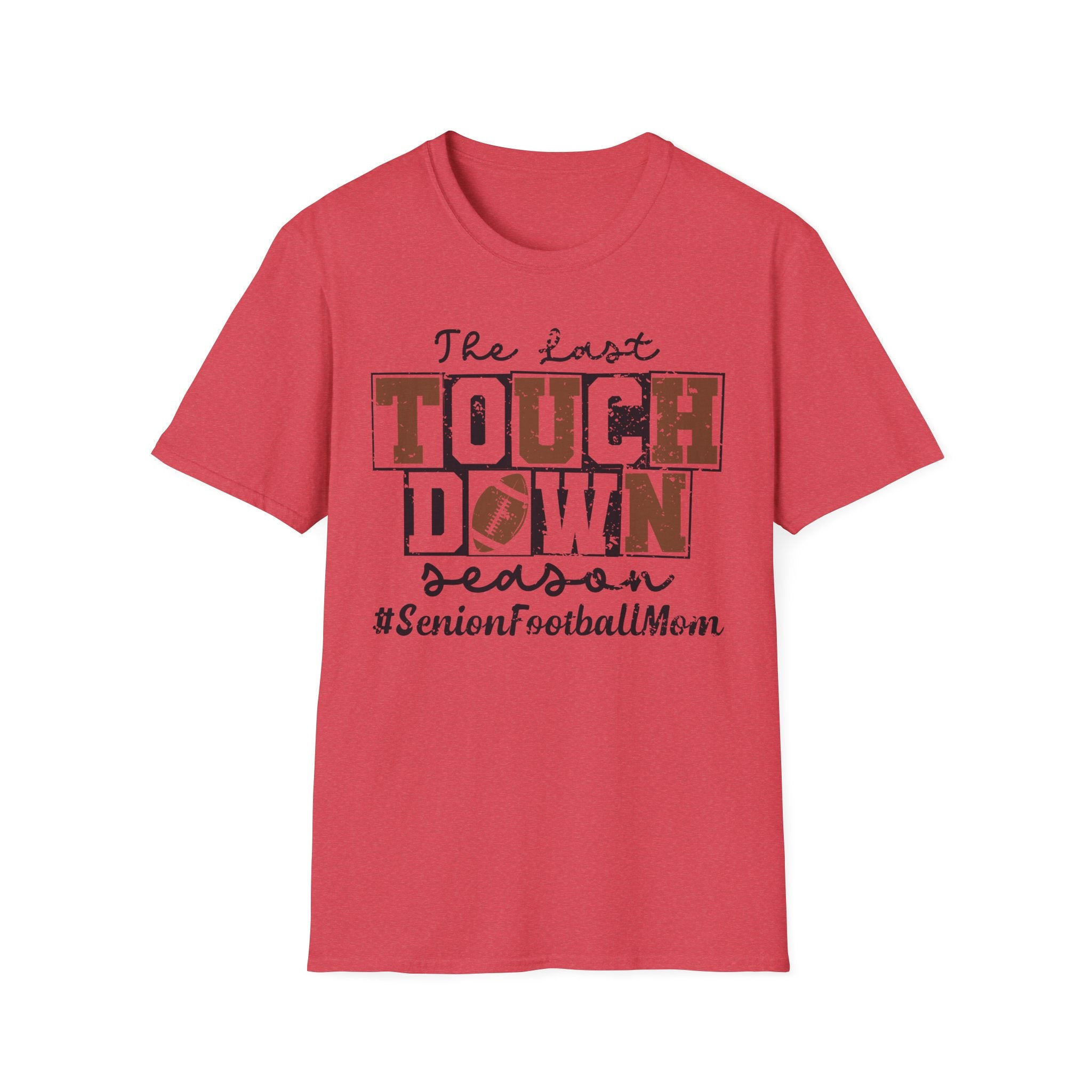 The Last Touchdown Football Mom T-Shirt
