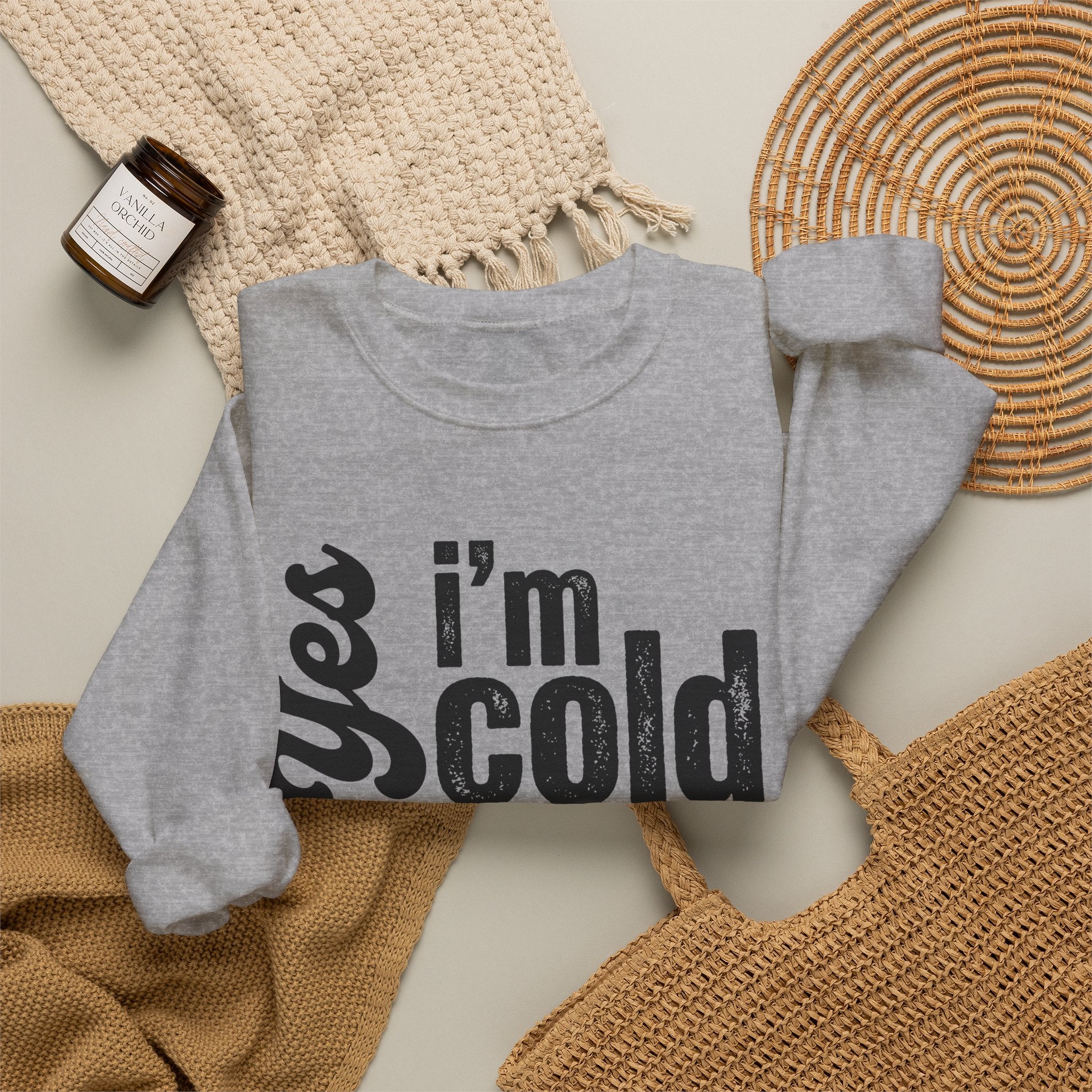 Sweatshirt — "Yes I’m Cold" Cozy Graphic Crewneck