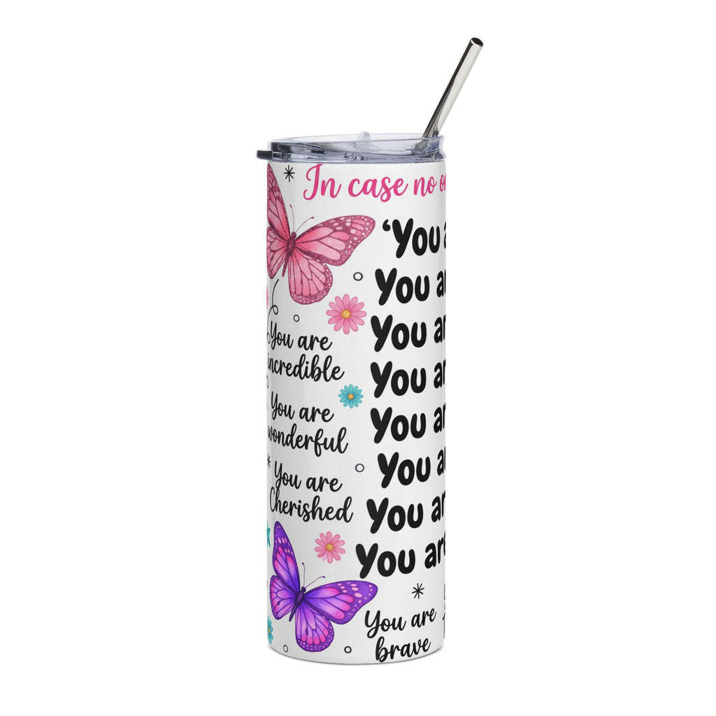 20oz Inspirational Stainless Steel Tumbler – 'You Are...' Affirmation Design with Butterflies