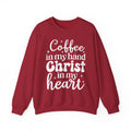 Coffee in My Hand Christ in My Heart Sweatshirt