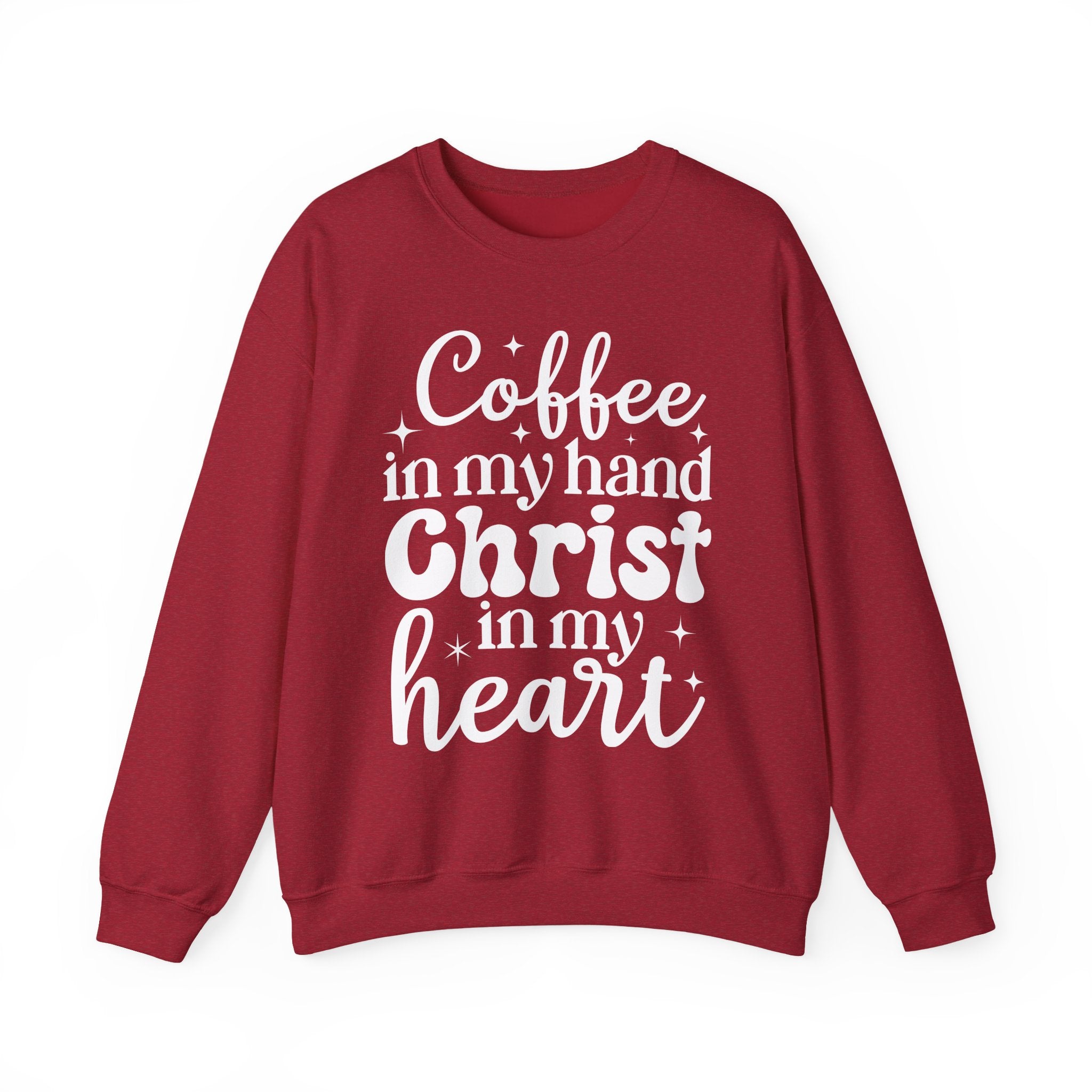 Coffee in My Hand Christ in My Heart Sweatshirt