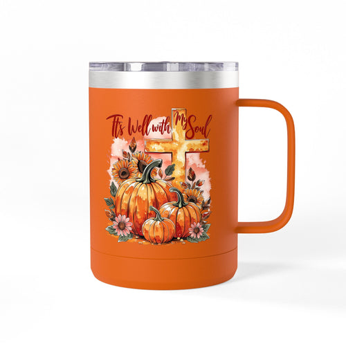 15oz Fall Pumpkin Tumbler — "It's Well With My Soul" Christian Coffee Mug
