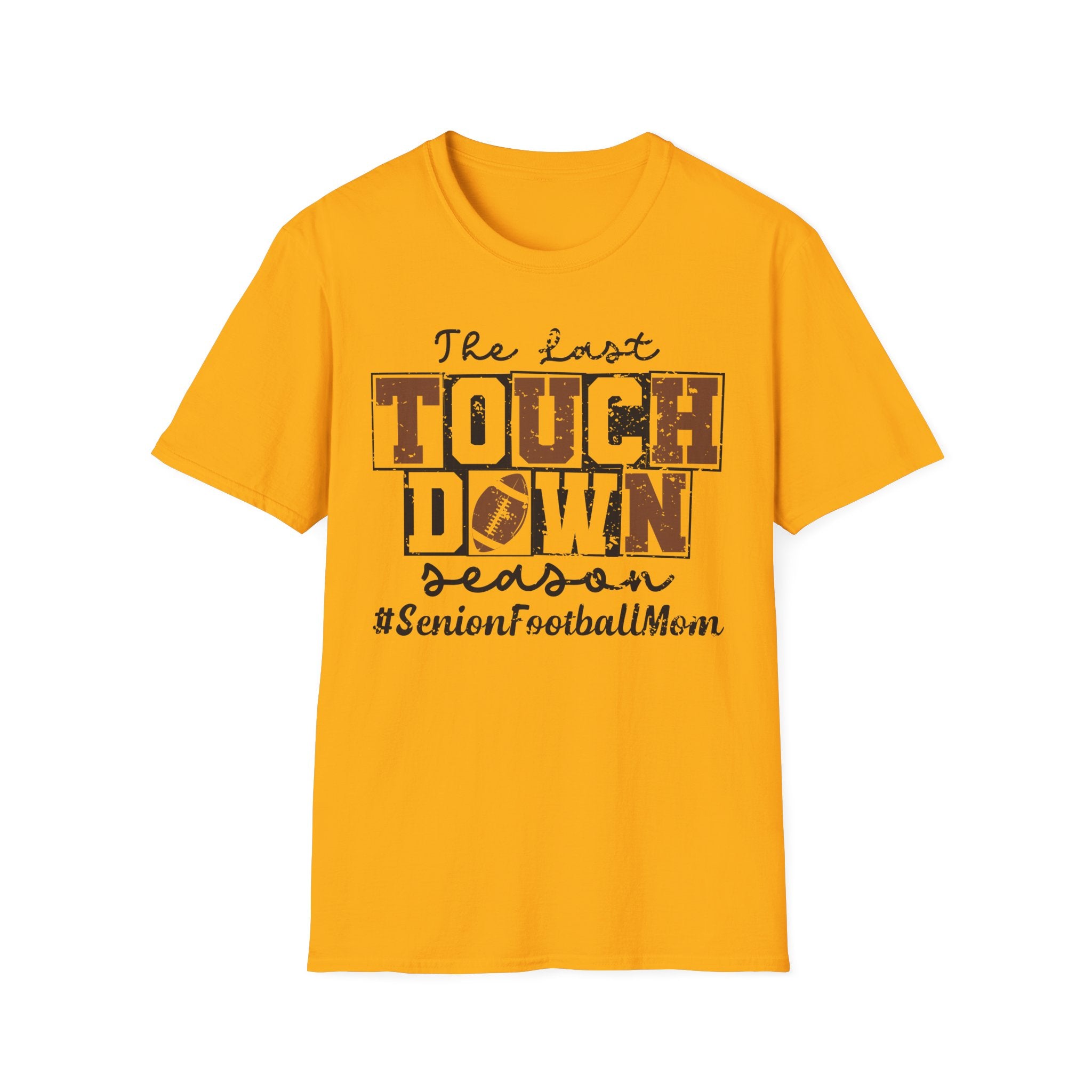 The Last Touchdown Football Mom T-Shirt
