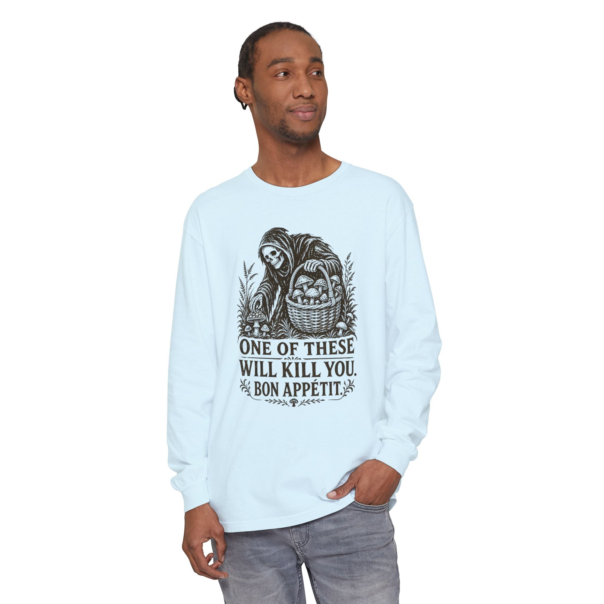 Comfort Colors Grim Reaper Harvest Long Sleeve Tee – "One of These Will Kill You. Bon Appétit."