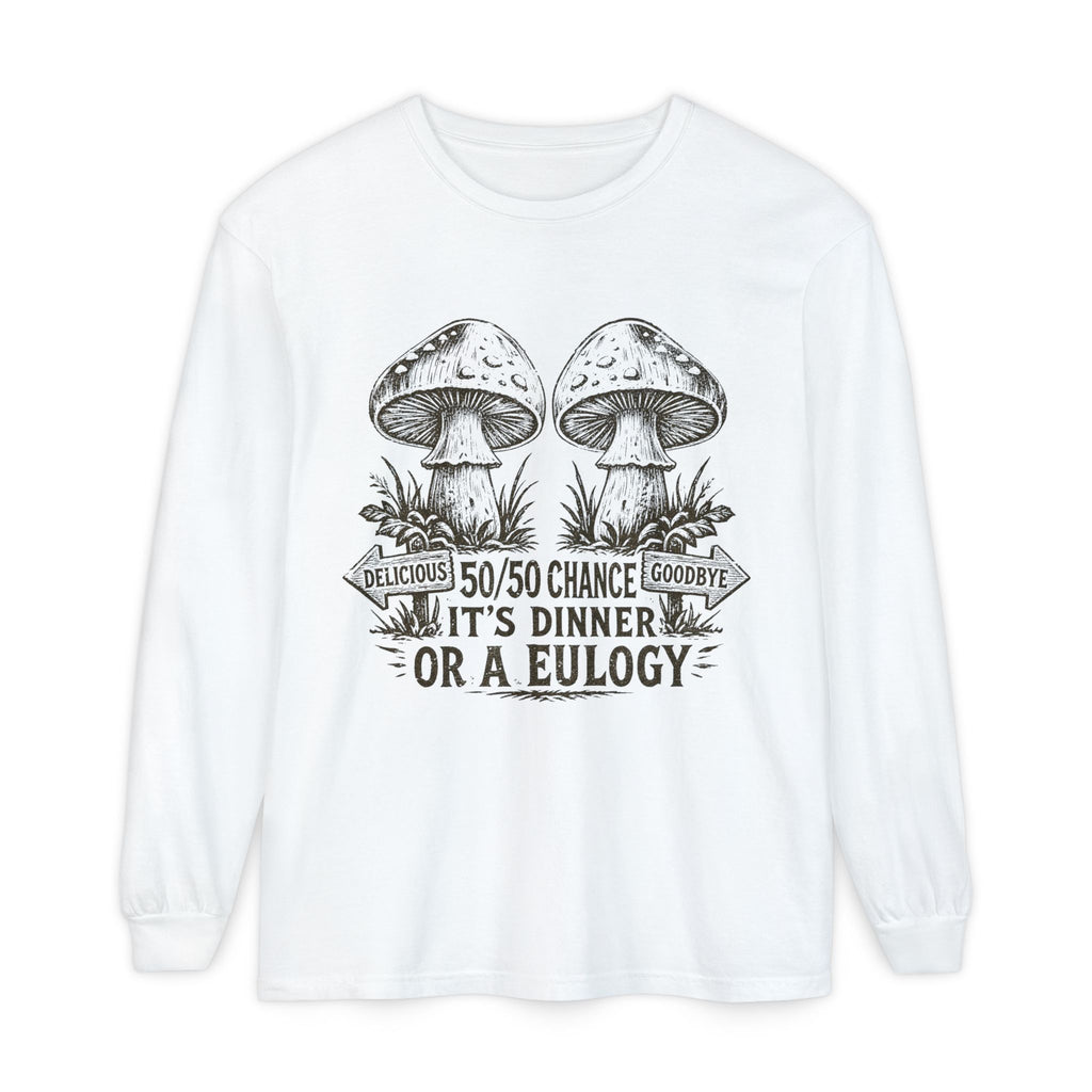 Comfort Colors Long Sleeve T-Shirt – Retro Mushroom Graphic “50/50 Chance It’s Dinner or a Eulogy”