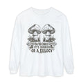 Comfort Colors Long Sleeve T-Shirt – Retro Mushroom Graphic “50/50 Chance It’s Dinner or a Eulogy”
