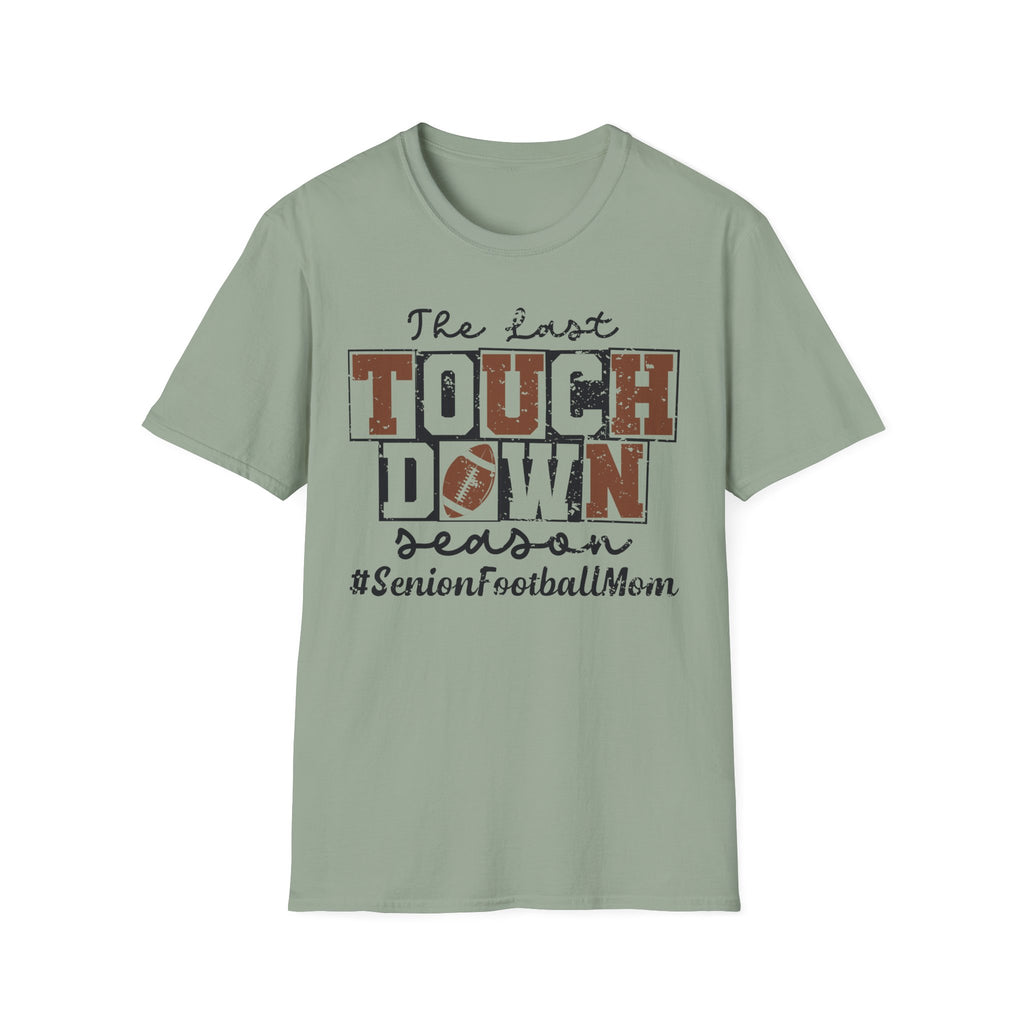 The Last Touchdown Football Mom T-Shirt