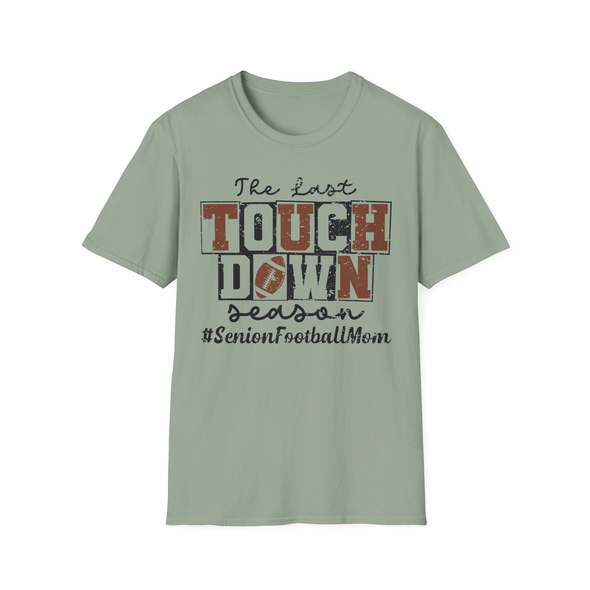 The Last Touchdown Football Mom T-Shirt