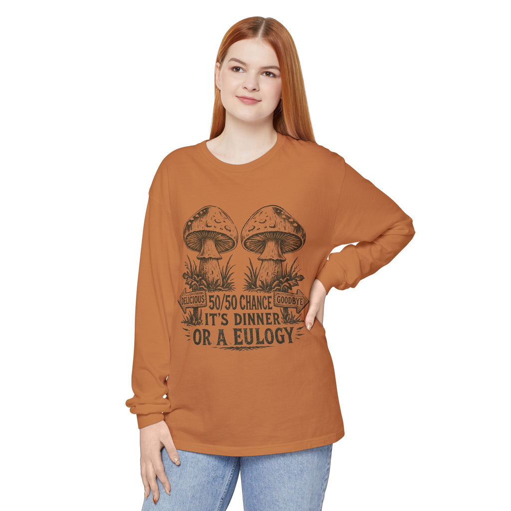 Comfort Colors Long Sleeve T-Shirt – Retro Mushroom Graphic “50/50 Chance It’s Dinner or a Eulogy”