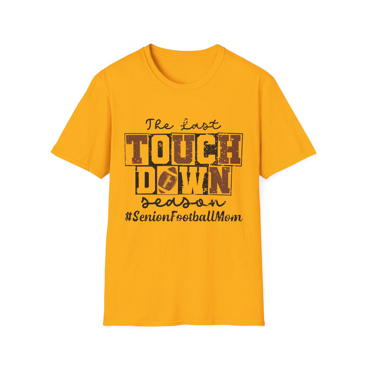 The Last Touchdown T-Shirt | Football Senior Mom Shirt Personalized
