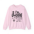 Sweatshirt — "Yes I’m Cold" Cozy Graphic Crewneck