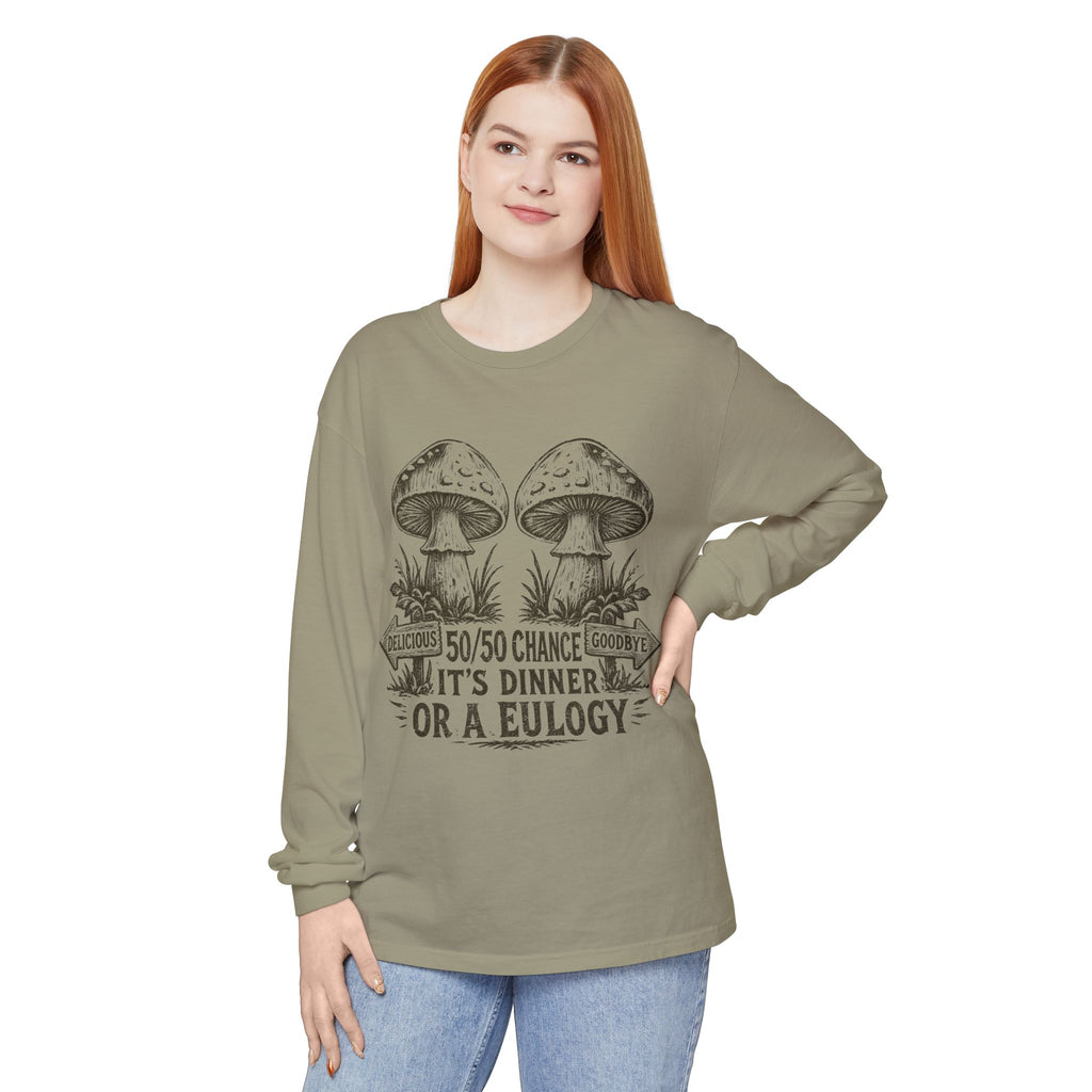Comfort Colors Long Sleeve T-Shirt – Retro Mushroom Graphic “50/50 Chance It’s Dinner or a Eulogy”
