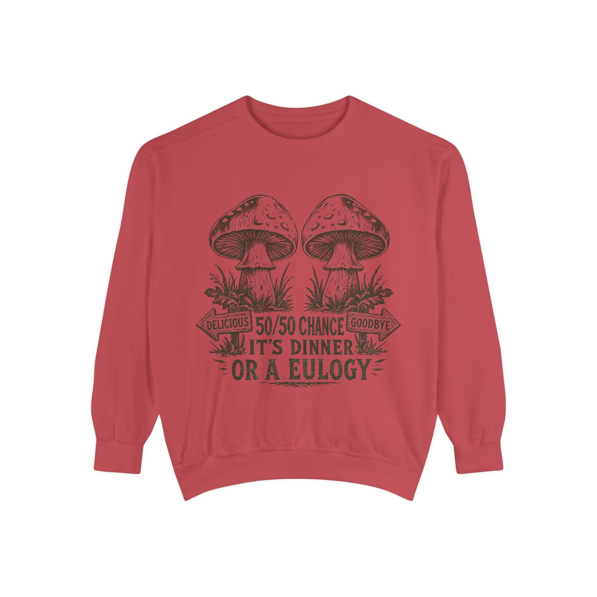 Comfort Colors Mushroom Graphic Sweatshirt — “It’s Dinner or a Eulogy” Vintage Botanical Crewneck