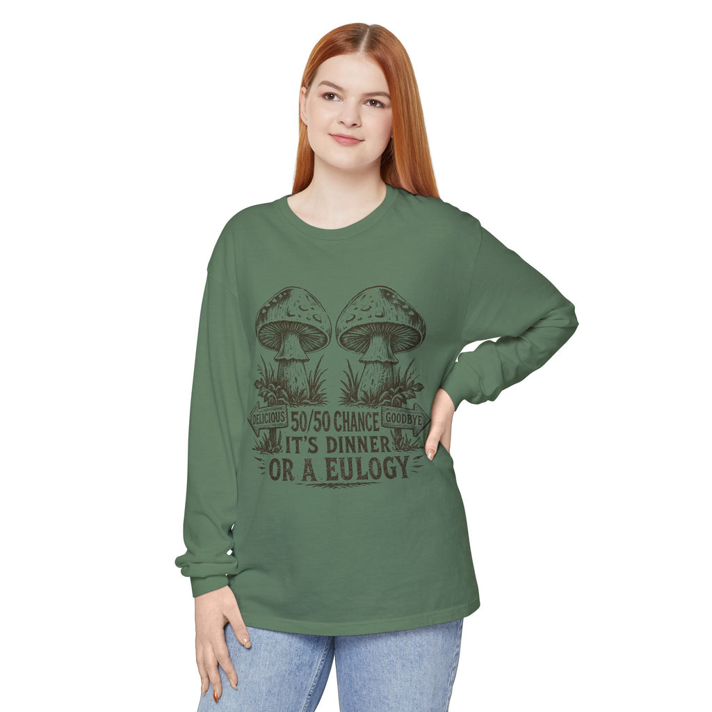 Comfort Colors Long Sleeve T-Shirt – Retro Mushroom Graphic “50/50 Chance It’s Dinner or a Eulogy”