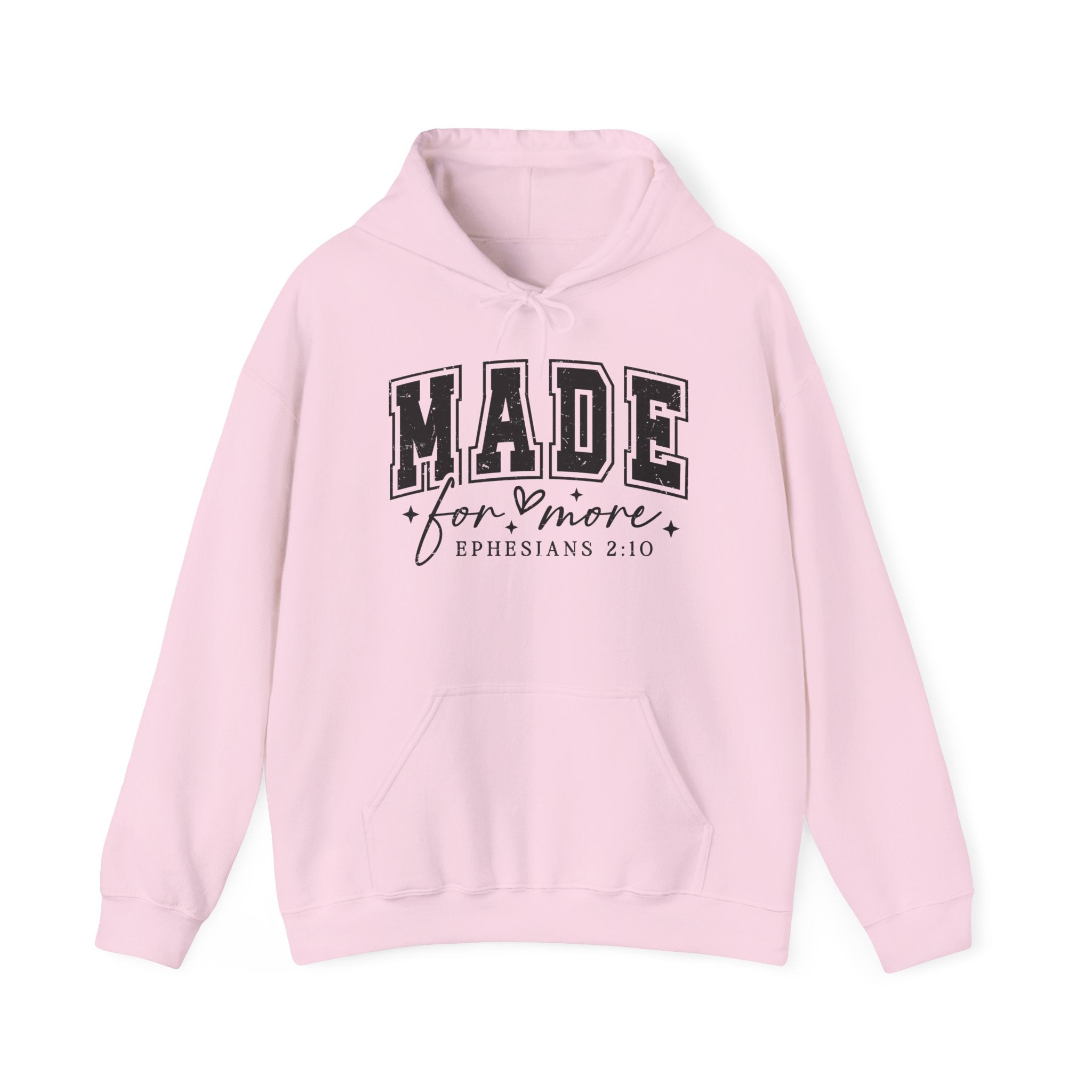 Made for More Hoodie — Ephesians 2:10 Inspirational Christian Sweatshirt