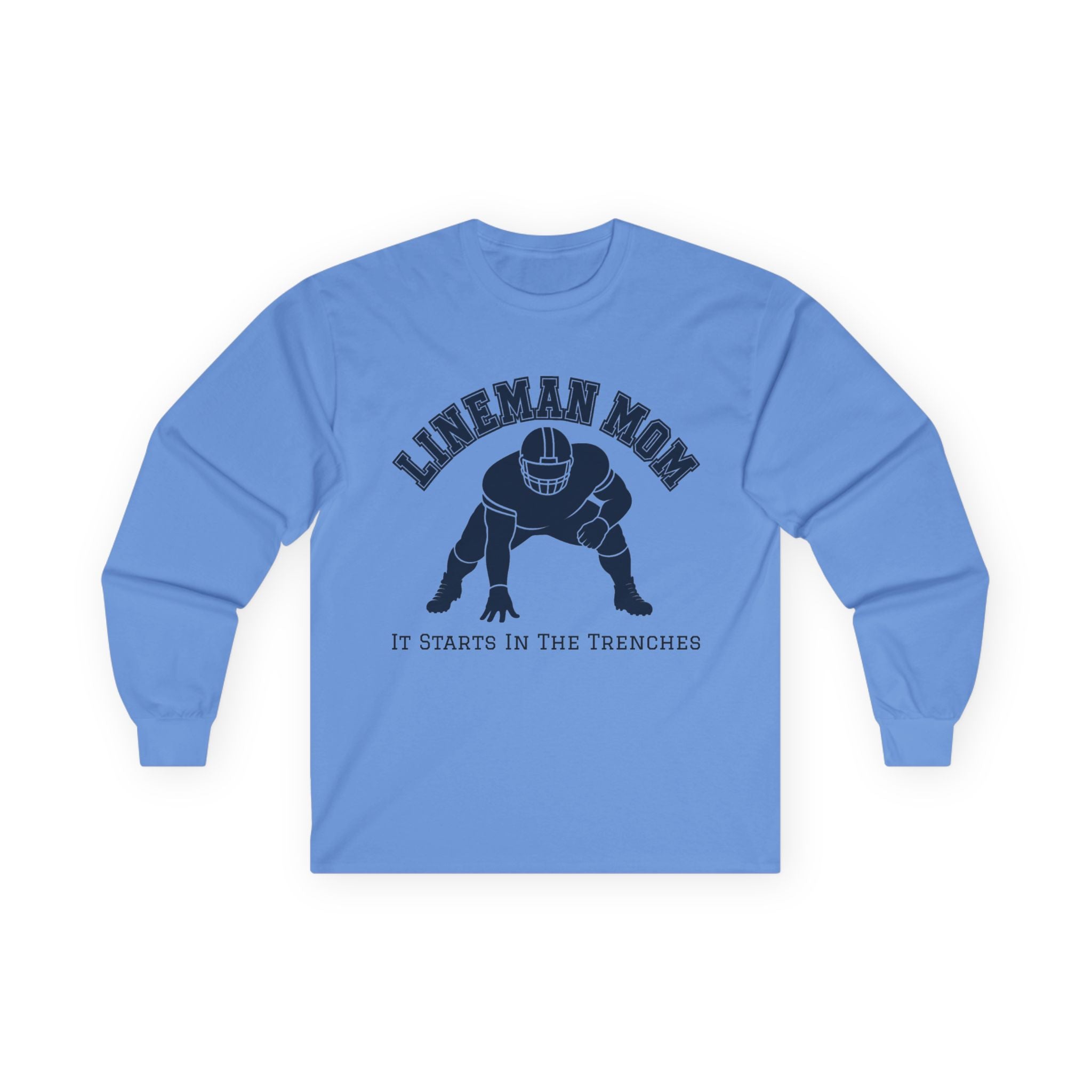Lineman Mom Long Sleeve Tee — "It Starts in the Trenches" Football Mom Shirt
