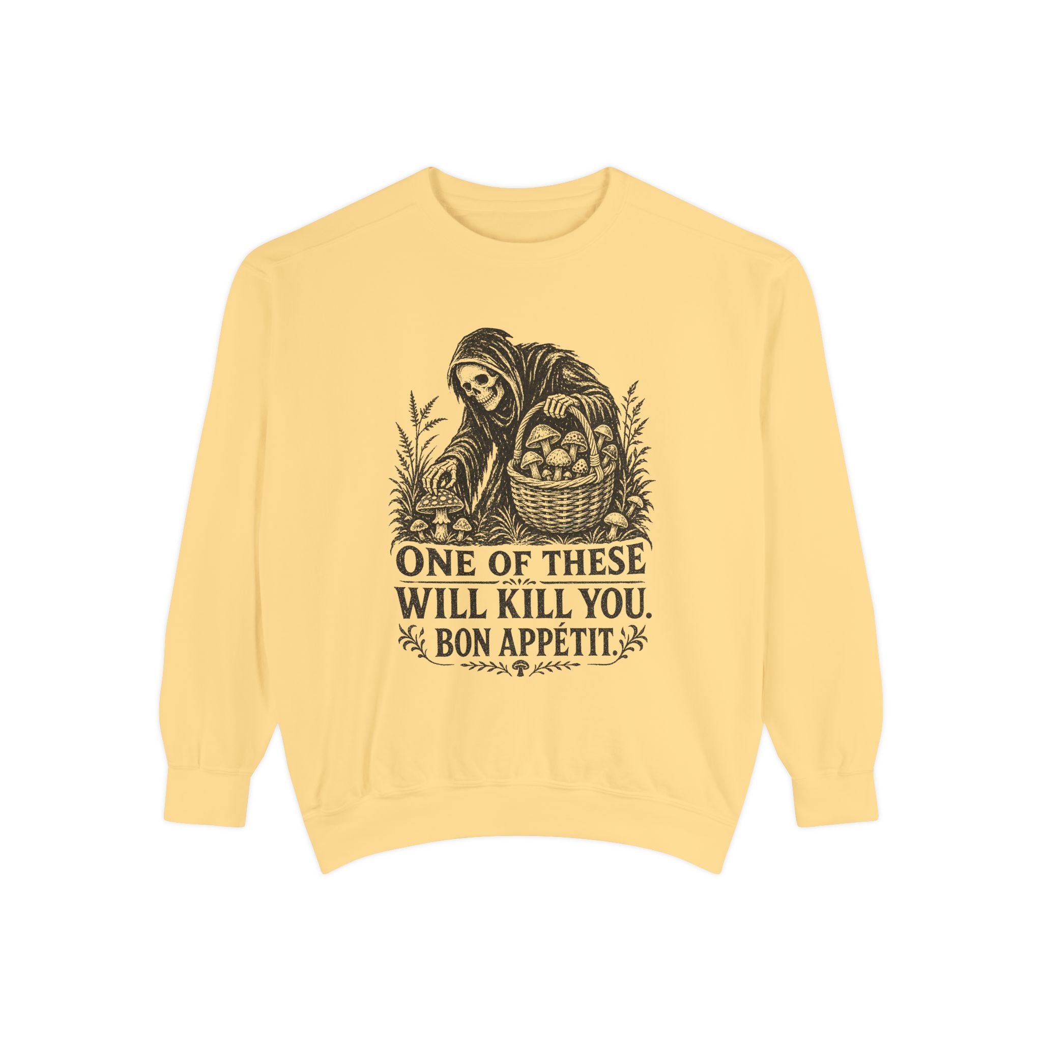 Comfort Colors Grim Reaper 'One of These Will Kill You - Bon Appétit' Sweatshirt