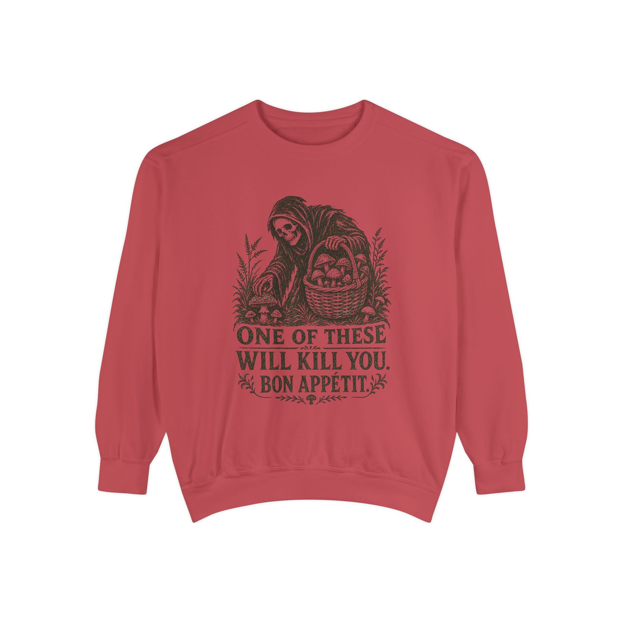 Comfort Colors Grim Reaper 'One of These Will Kill You - Bon Appétit' Sweatshirt