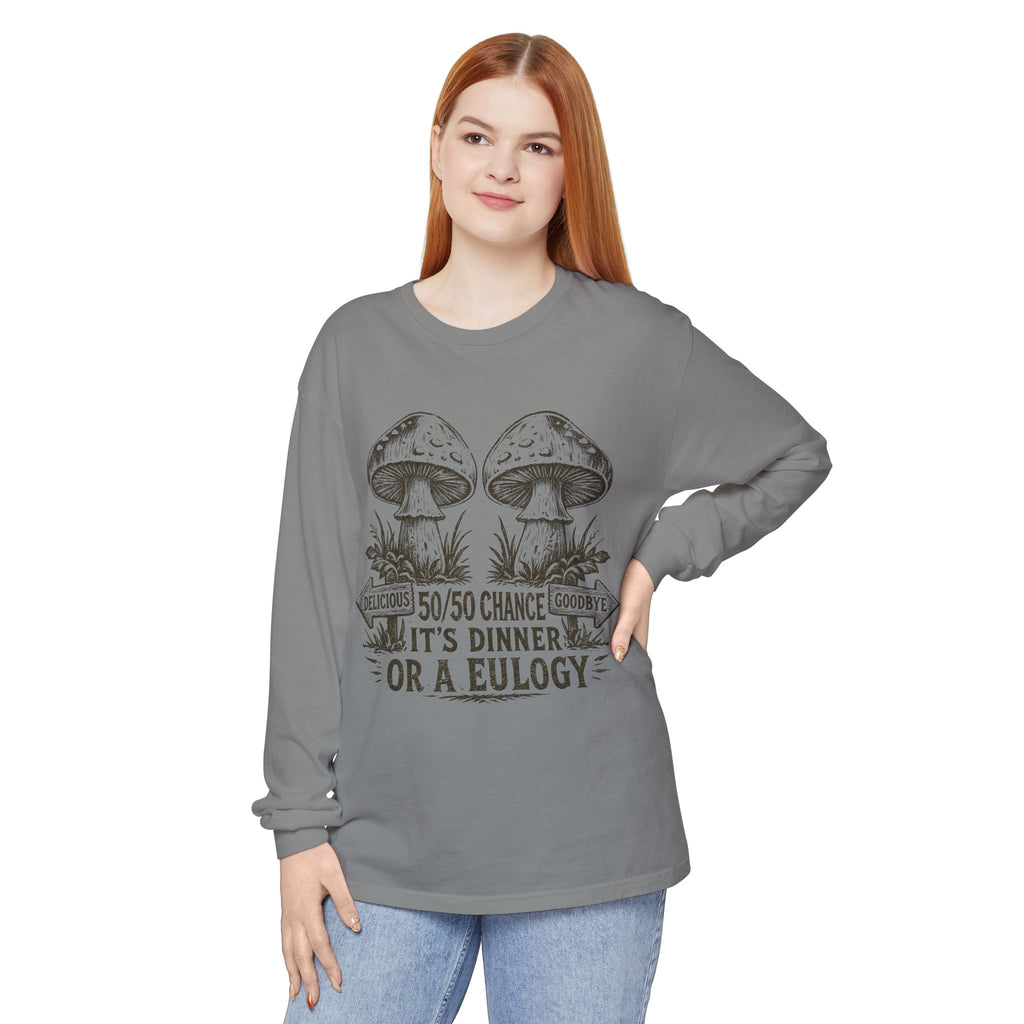 Comfort Colors Long Sleeve T-Shirt – Retro Mushroom Graphic “50/50 Chance It’s Dinner or a Eulogy”