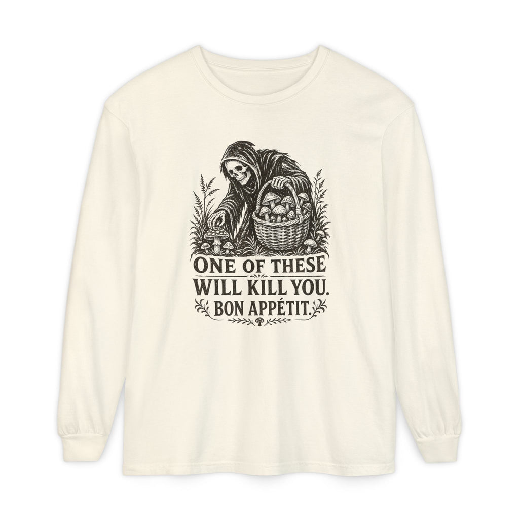 Comfort Colors Grim Reaper Harvest Long Sleeve Tee – "One of These Will Kill You. Bon Appétit."