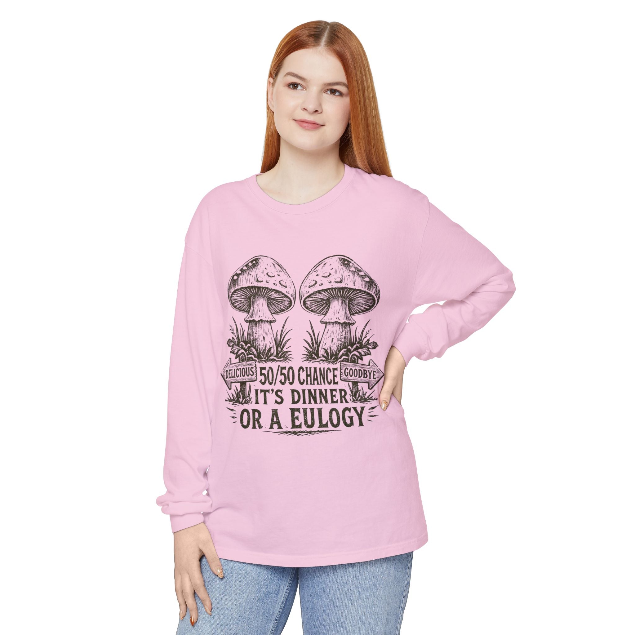 Comfort Colors Long Sleeve T-Shirt – Retro Mushroom Graphic “50/50 Chance It’s Dinner or a Eulogy”