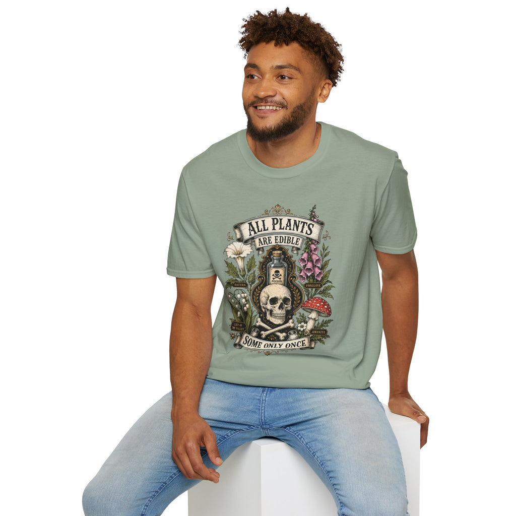 T-Shirt — "All Plants Are Edible (Some Only Once)" Botanical Skull Graphic Tee
