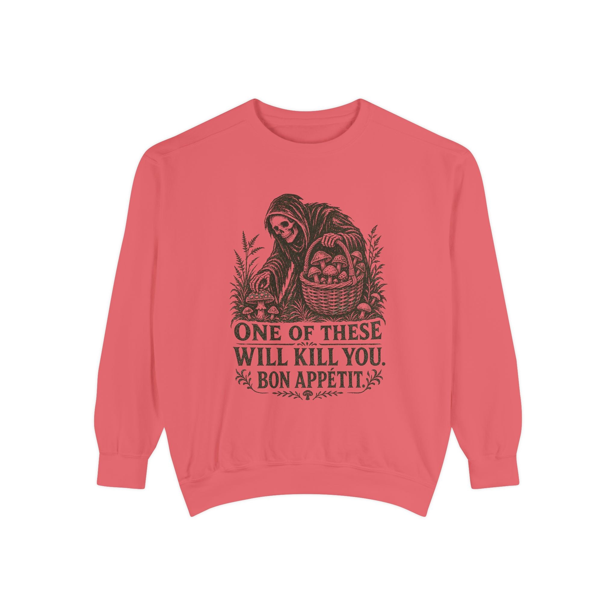 Comfort Colors Grim Reaper 'One of These Will Kill You - Bon Appétit' Sweatshirt