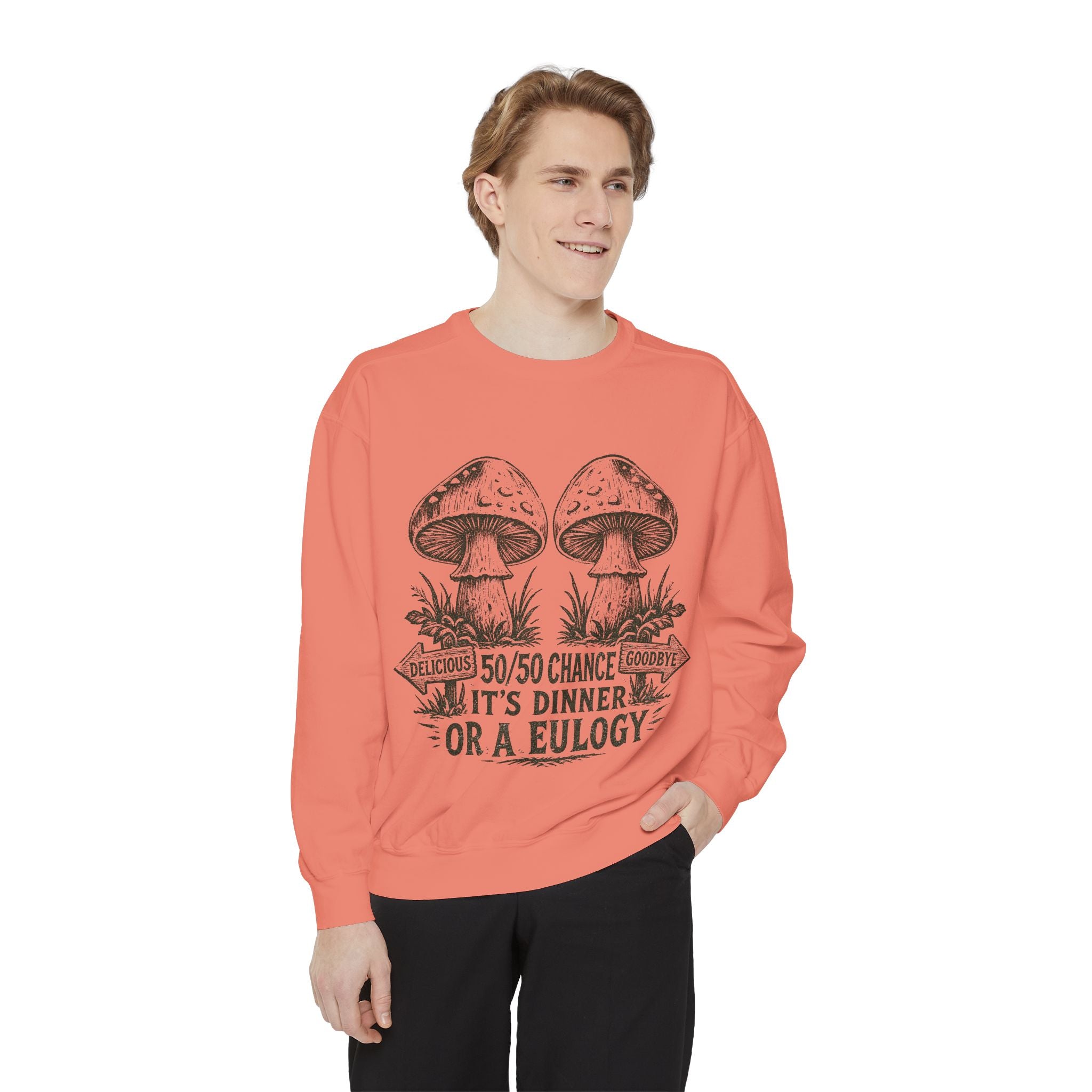 Comfort Colors Mushroom Graphic Sweatshirt — “It’s Dinner or a Eulogy” Vintage Botanical Crewneck