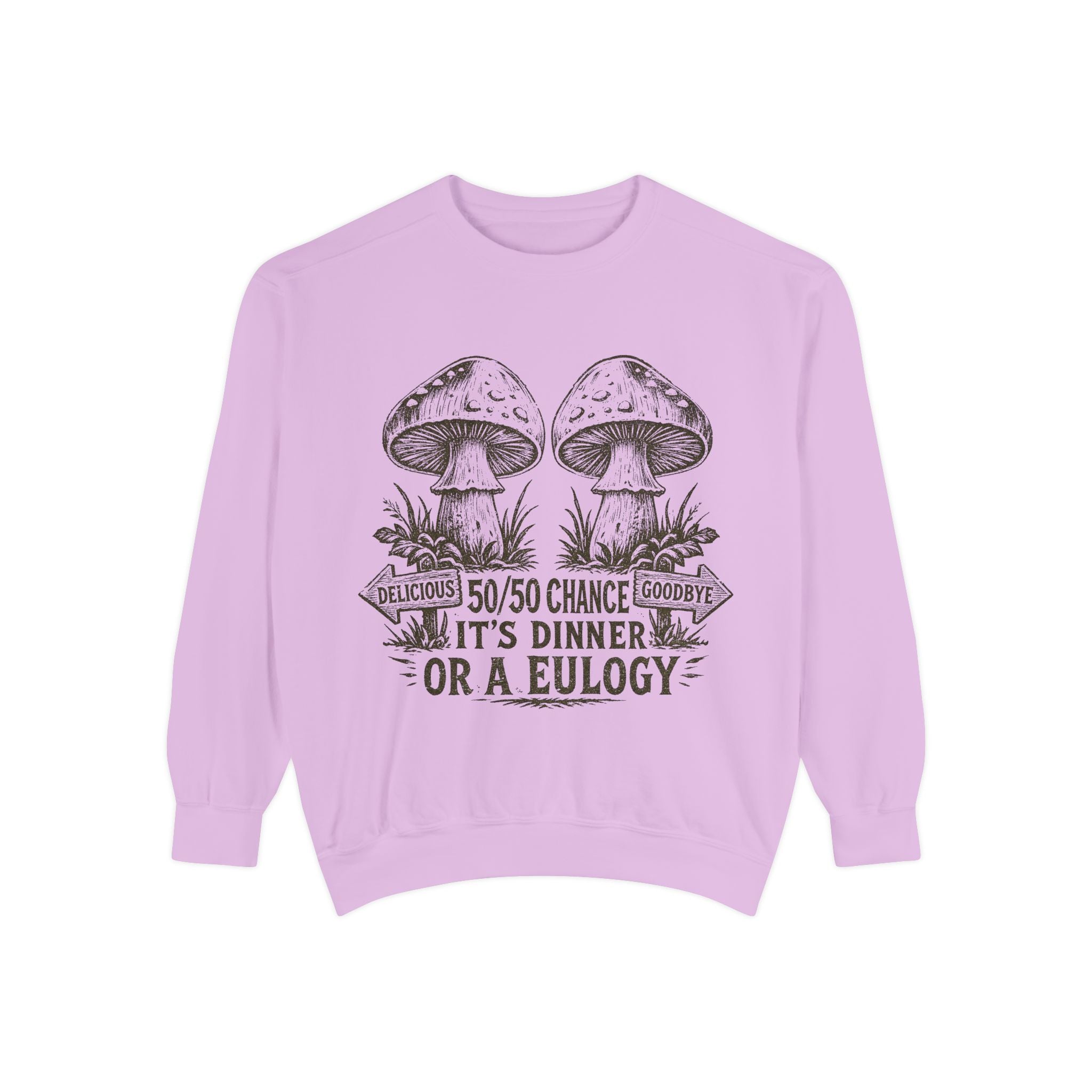 Comfort Colors Mushroom Graphic Sweatshirt — “It’s Dinner or a Eulogy” Vintage Botanical Crewneck
