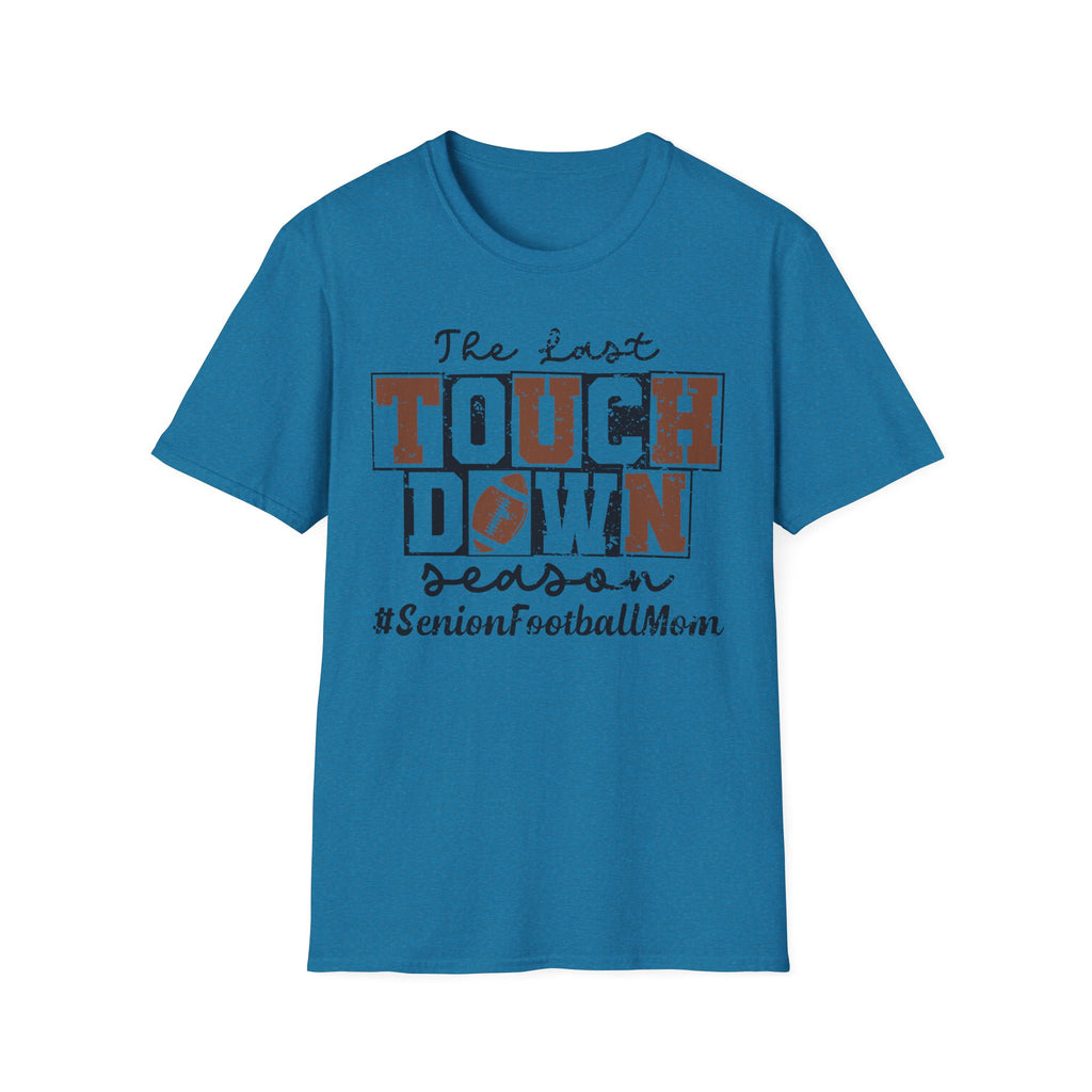 The Last Touchdown Football Mom T-Shirt