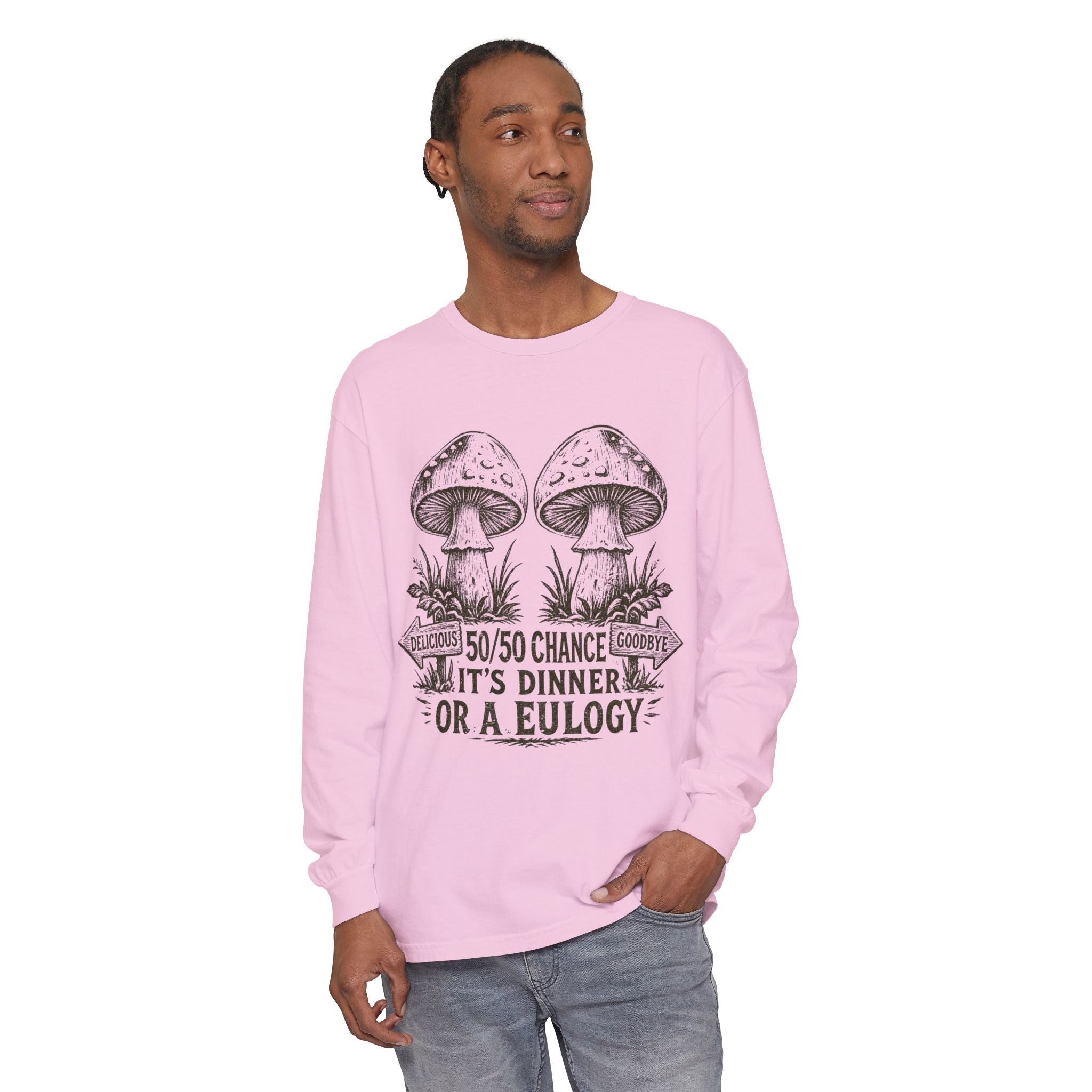 Comfort Colors Long Sleeve T-Shirt – Retro Mushroom Graphic “50/50 Chance It’s Dinner or a Eulogy”