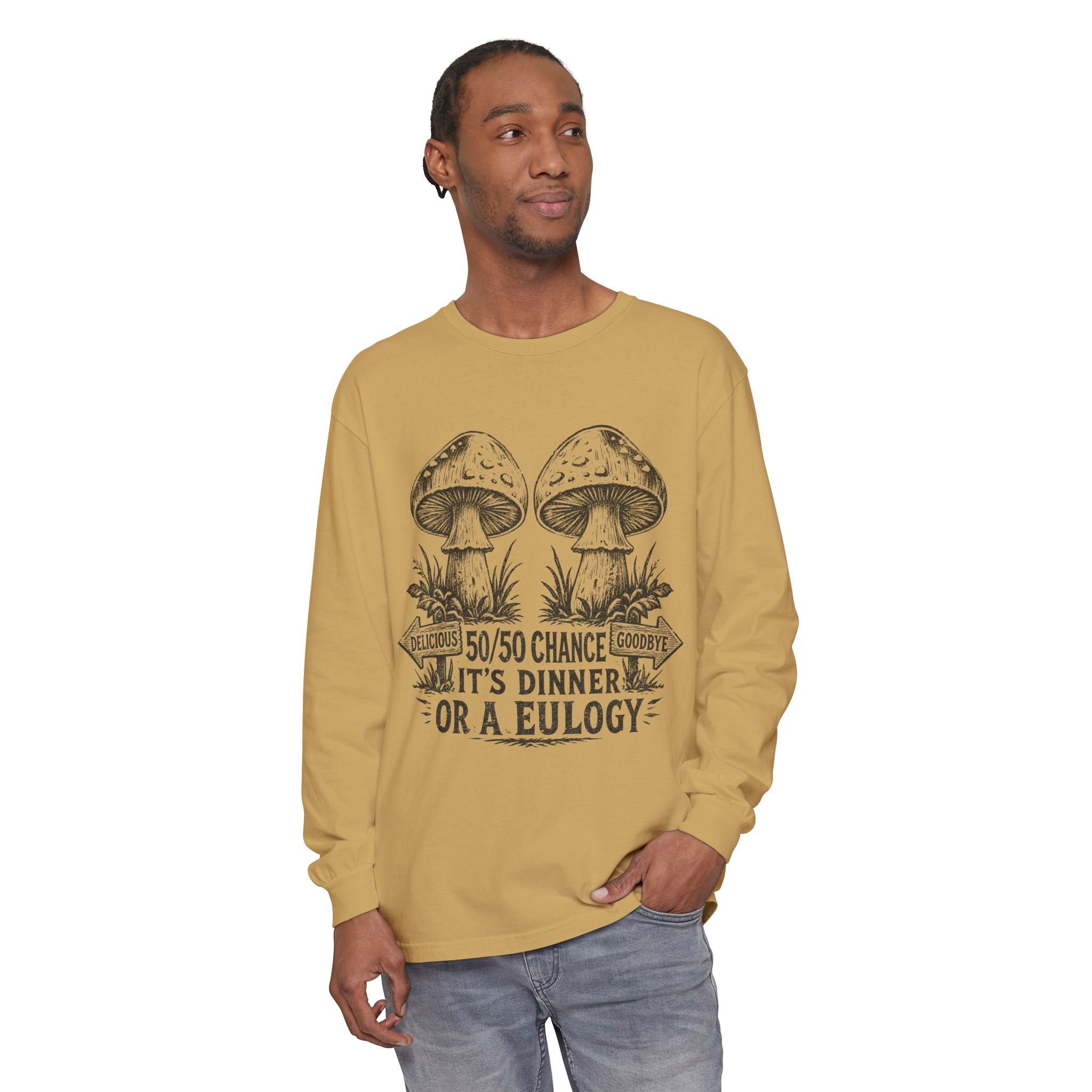 Comfort Colors Long Sleeve T-Shirt – Retro Mushroom Graphic “50/50 Chance It’s Dinner or a Eulogy”