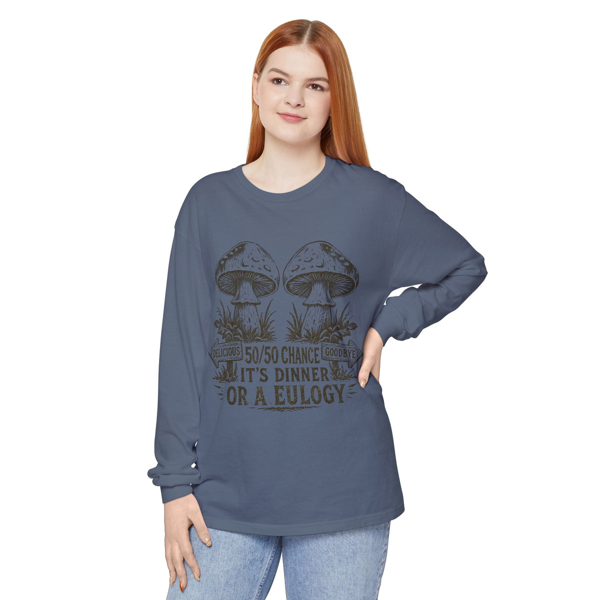 Comfort Colors Long Sleeve T-Shirt – Retro Mushroom Graphic “50/50 Chance It’s Dinner or a Eulogy”