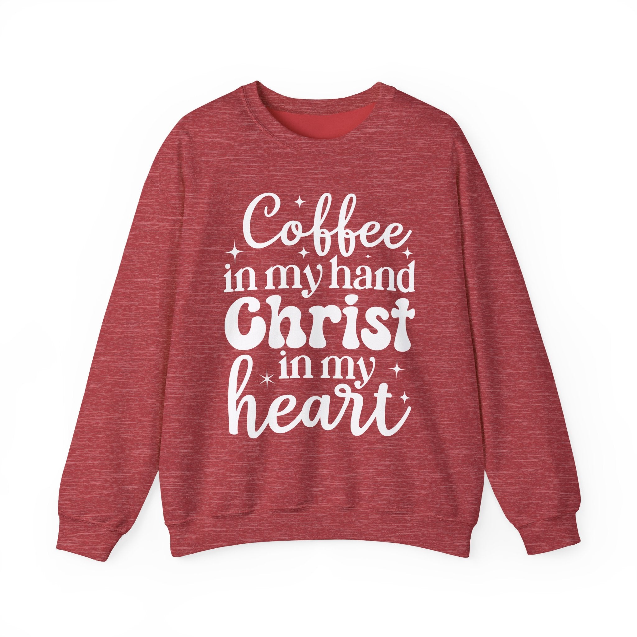 Coffee in My Hand Christ in My Heart Sweatshirt