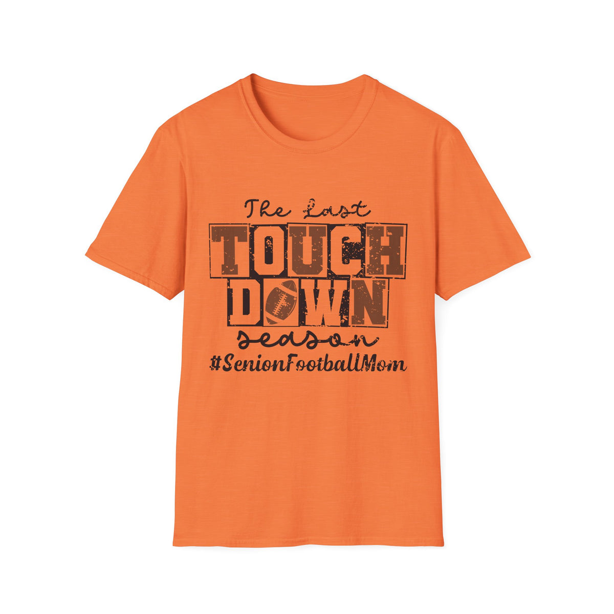 The Last Touchdown T-Shirt | Football Senior Mom Shirt Personalized
