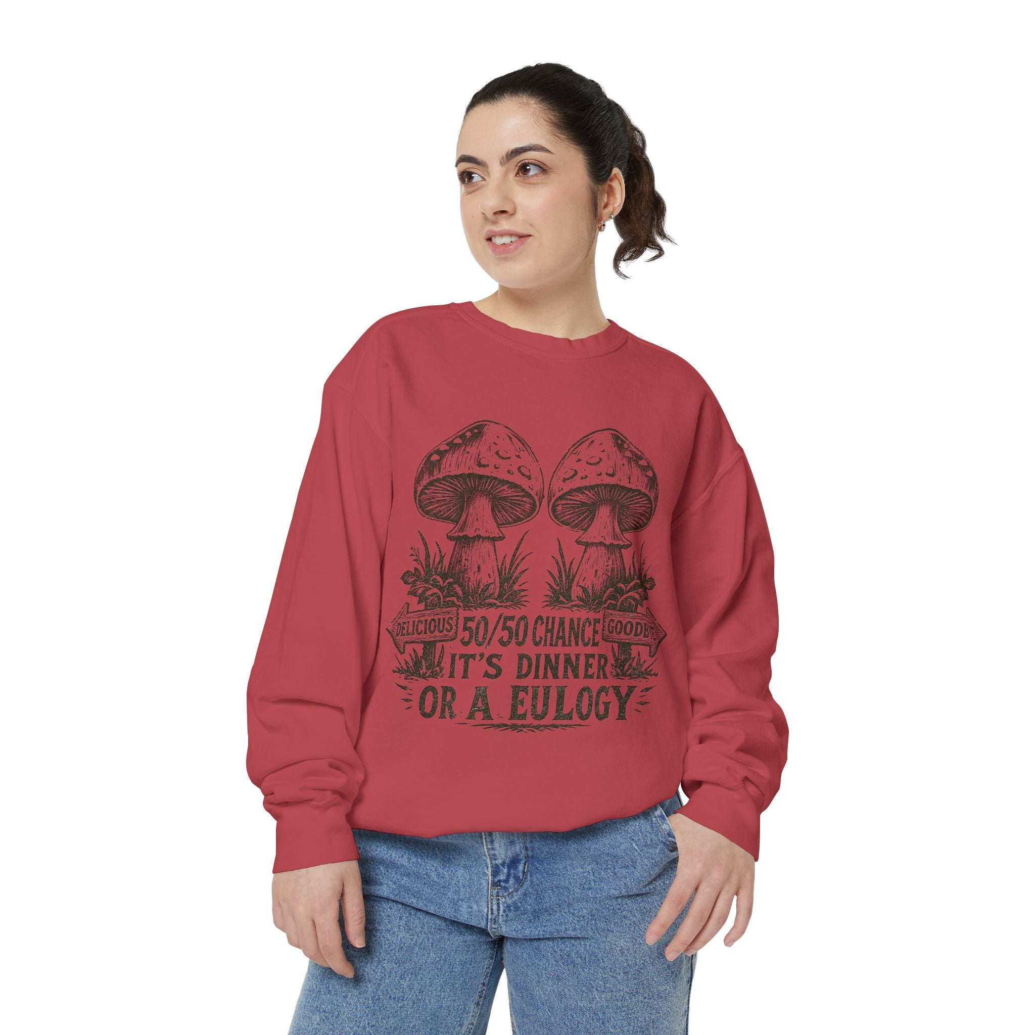 Comfort Colors Mushroom Graphic Sweatshirt — “It’s Dinner or a Eulogy” Vintage Botanical Crewneck