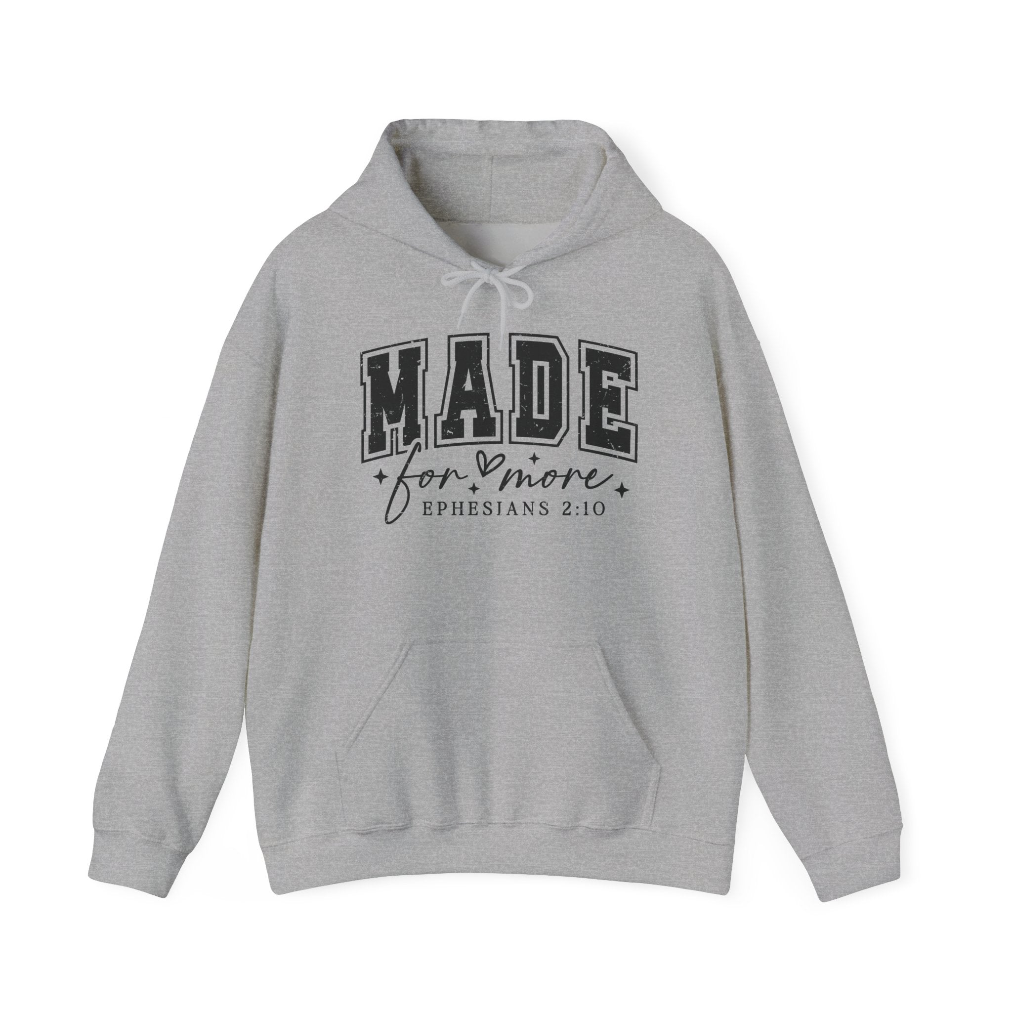 Made for More Hoodie — Ephesians 2:10 Inspirational Christian Sweatshirt
