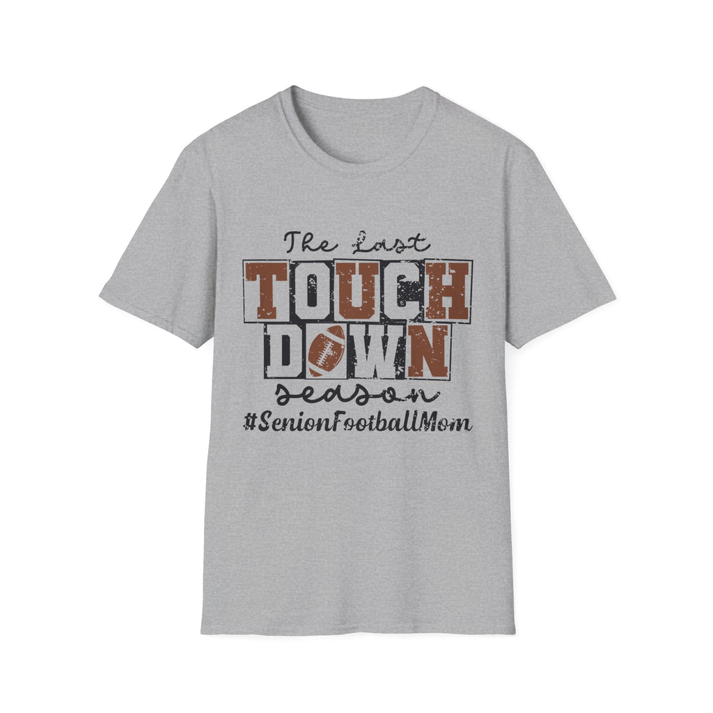 The Last Touchdown T-Shirt | Football Senior Mom Shirt Personalized